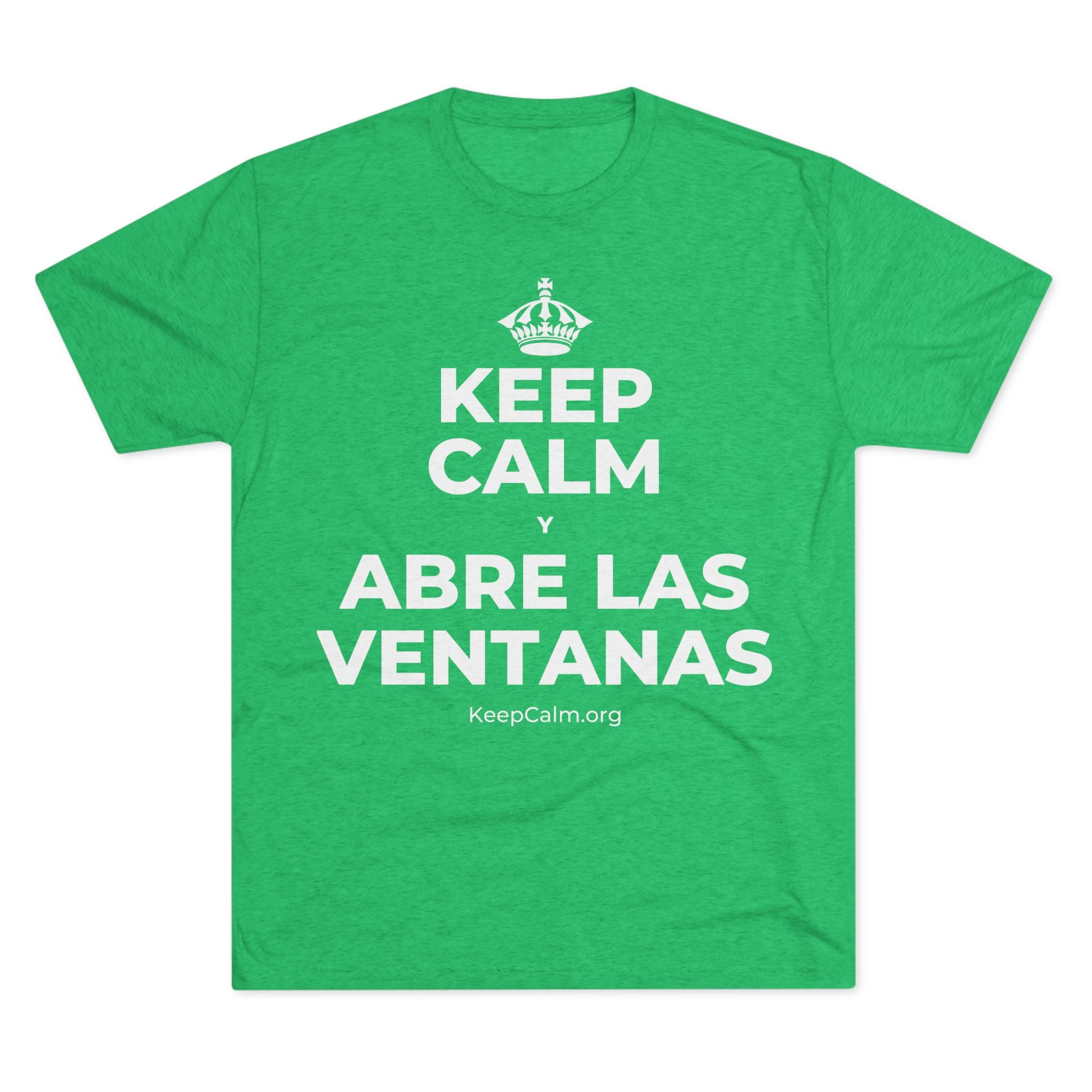 KEEP CALM Y ABRE LAS VENTANAS Tri-Blend Tee