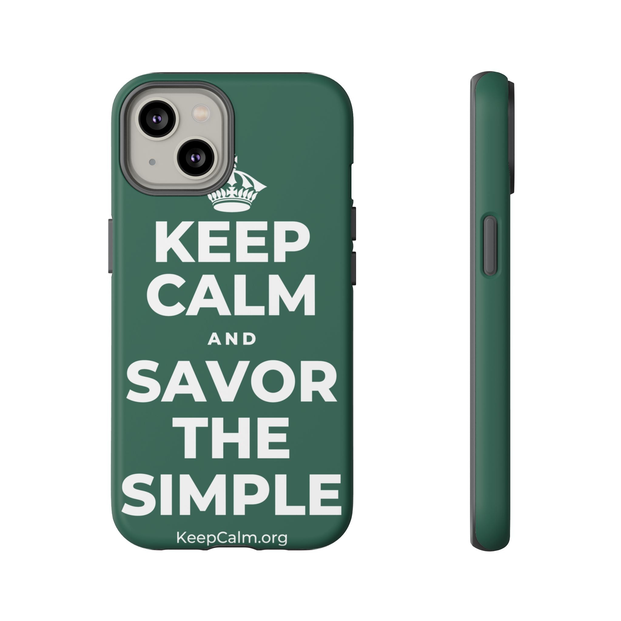 KEEP CALM AND SAVOR THE SIMPLE Phone Case
