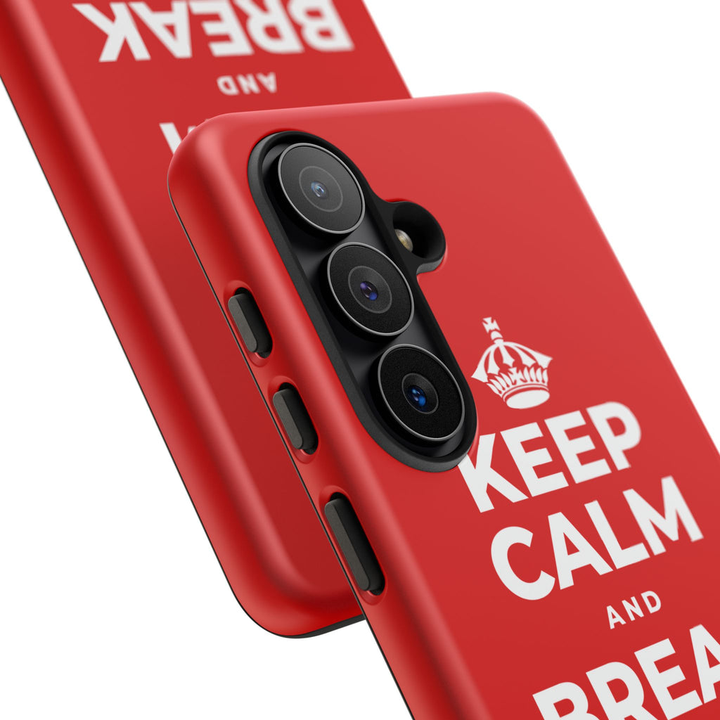 KEEP CALM AND BREAK THE MOLD Phone Case