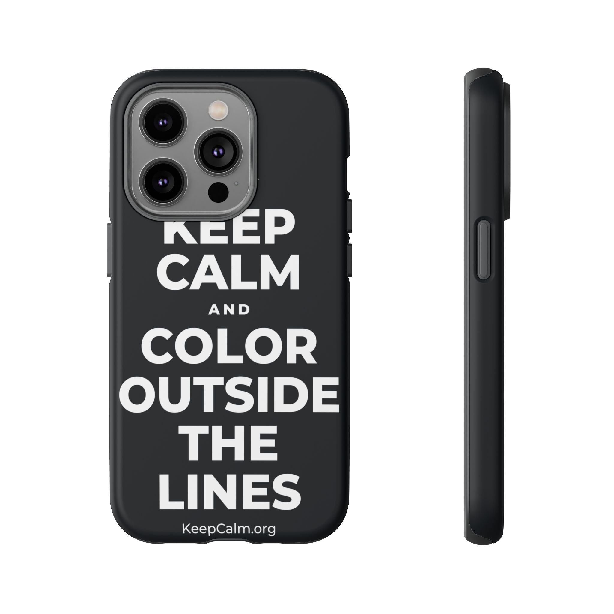 KEEP CALM AND COLOR OUTSIDE THE LINES Phone Case (Dark)