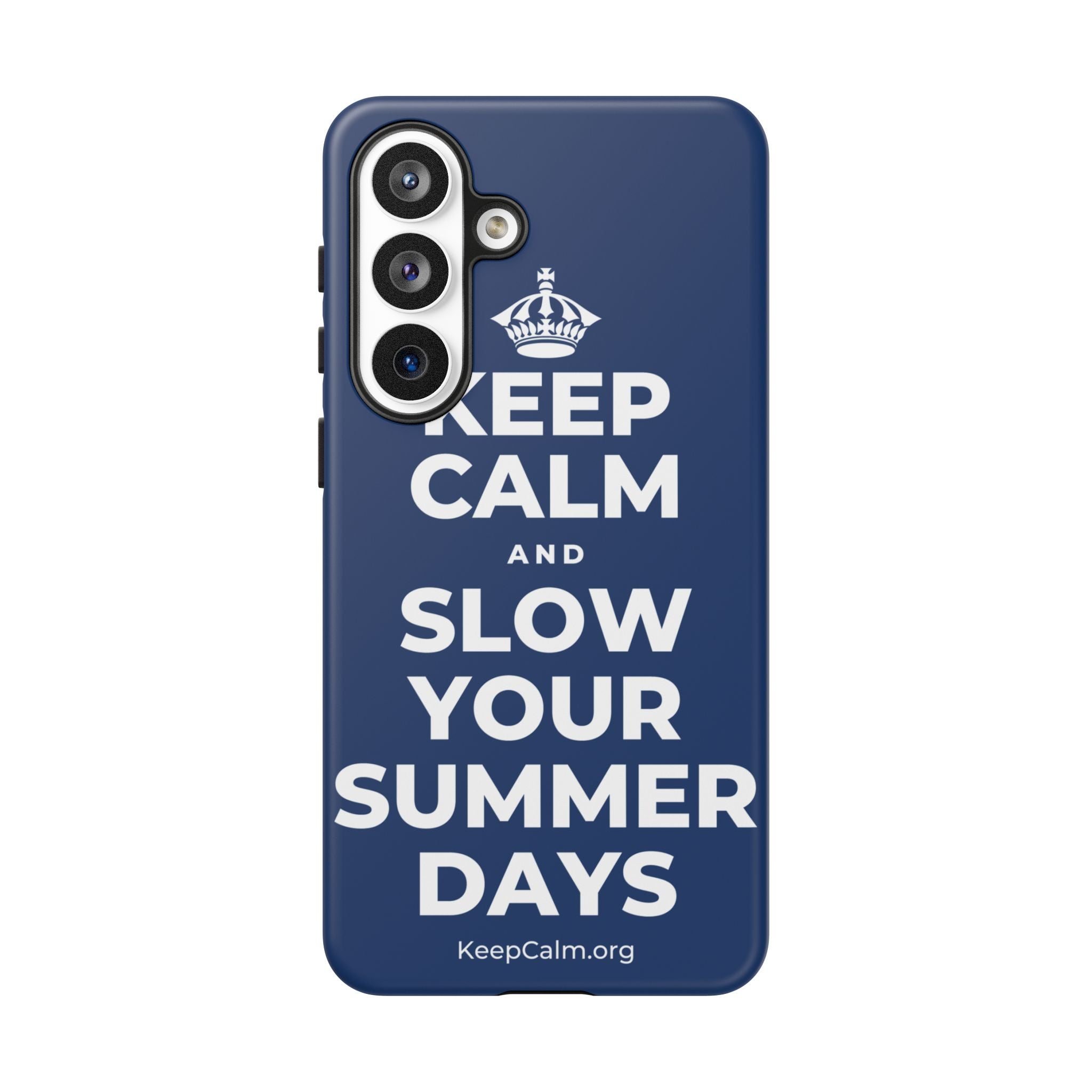 KEEP CALM AND SLOW YOUR SUMMER DAYS Phone Case