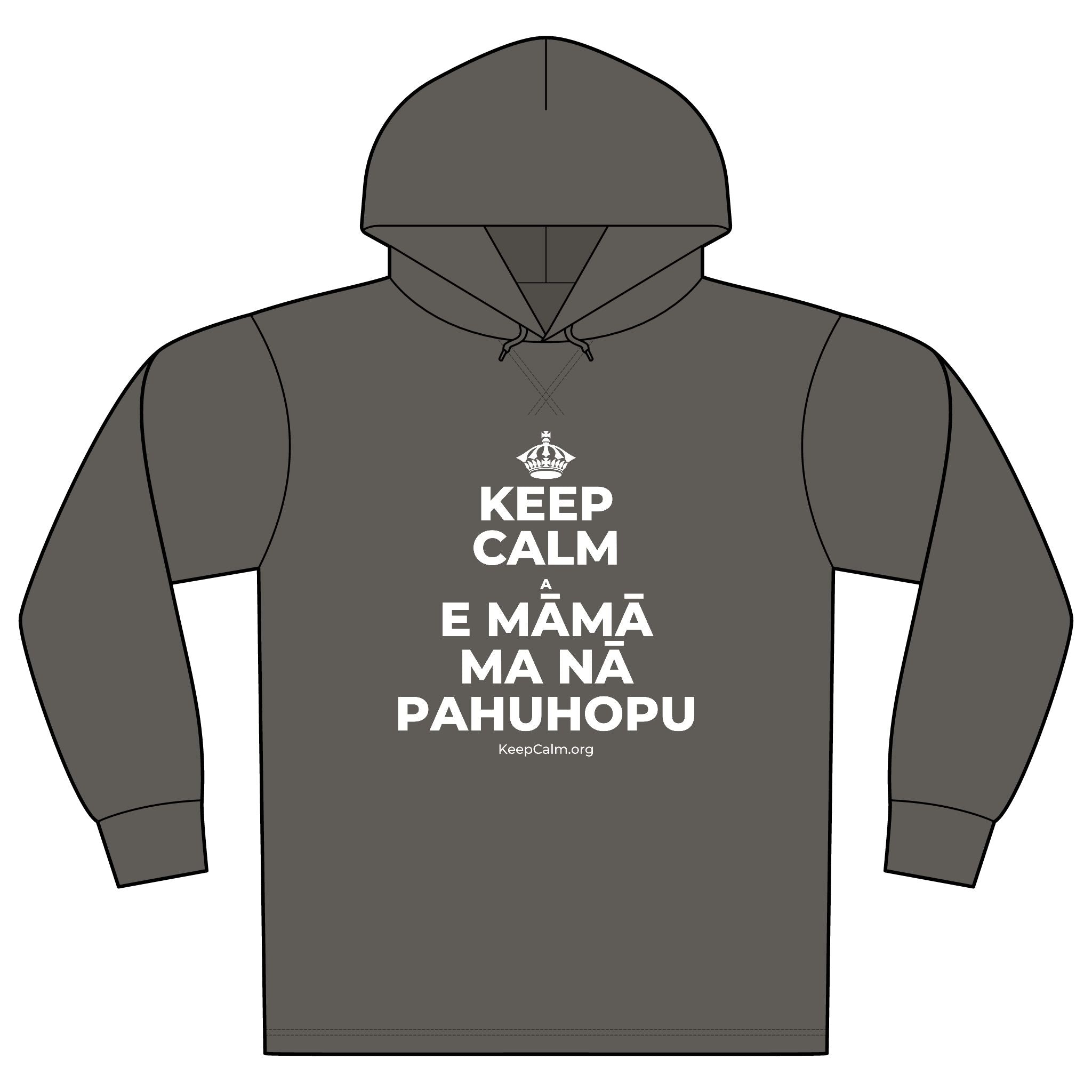 KEEP CALM A E MĀMĀ MA NĀ PAHUHOPU Organic Hoodie Tee