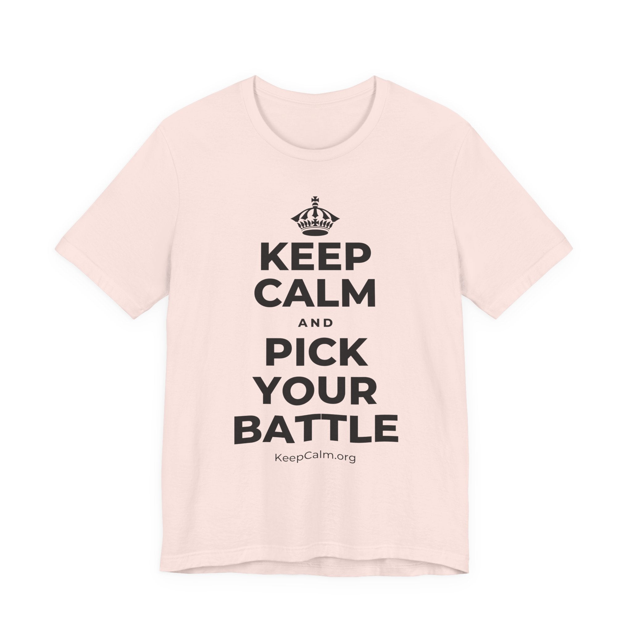 KEEP CALM AND PICK YOUR BATTLE T-Shirt (Soft Cream–Heather Mauve)