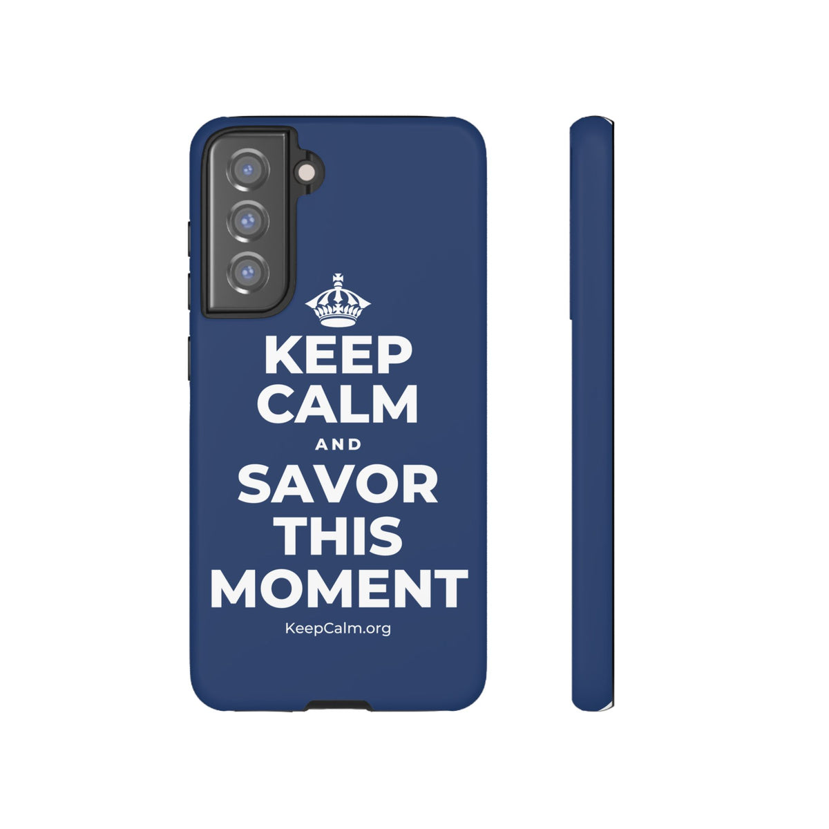 KEEP CALM AND SAVOR THIS MOMENT Phone Case