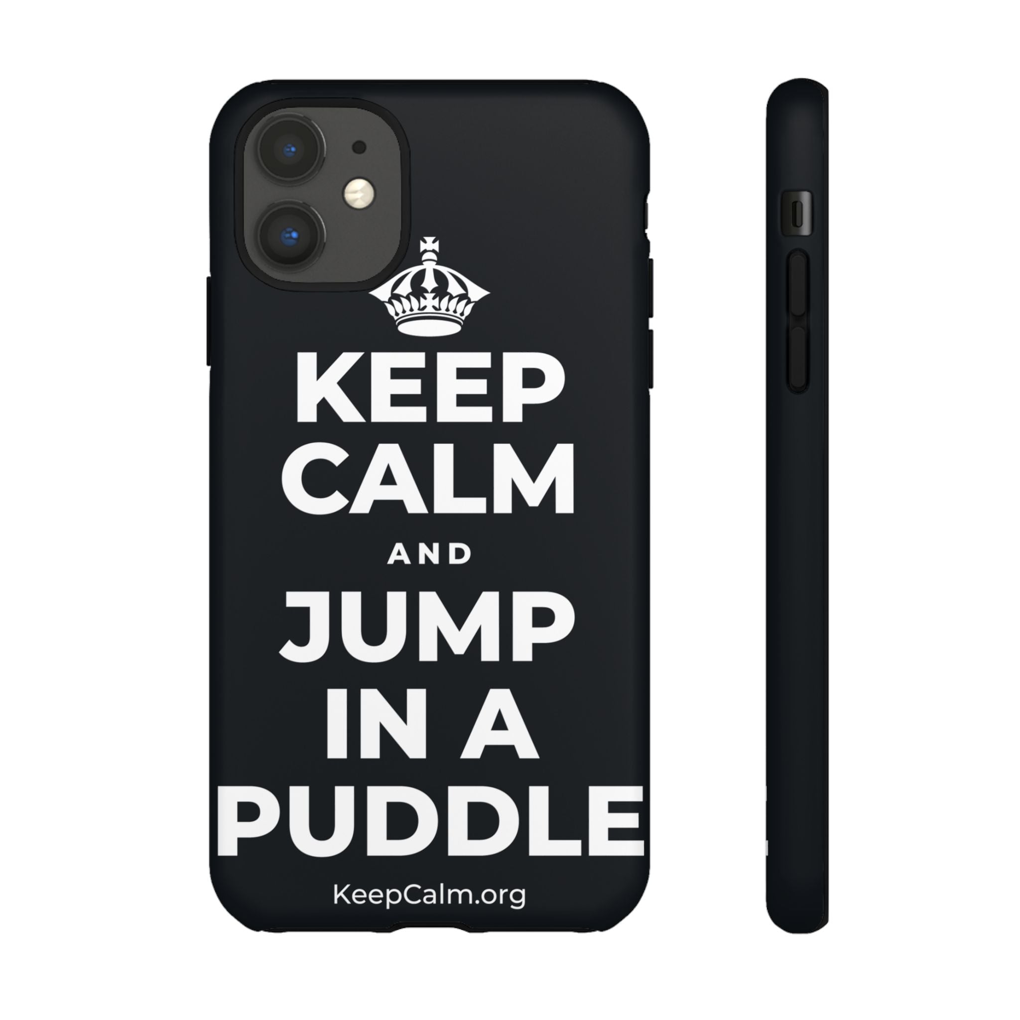 KEEP CALM AND JUMP IN A PUDDLE Phone Case (Dark)