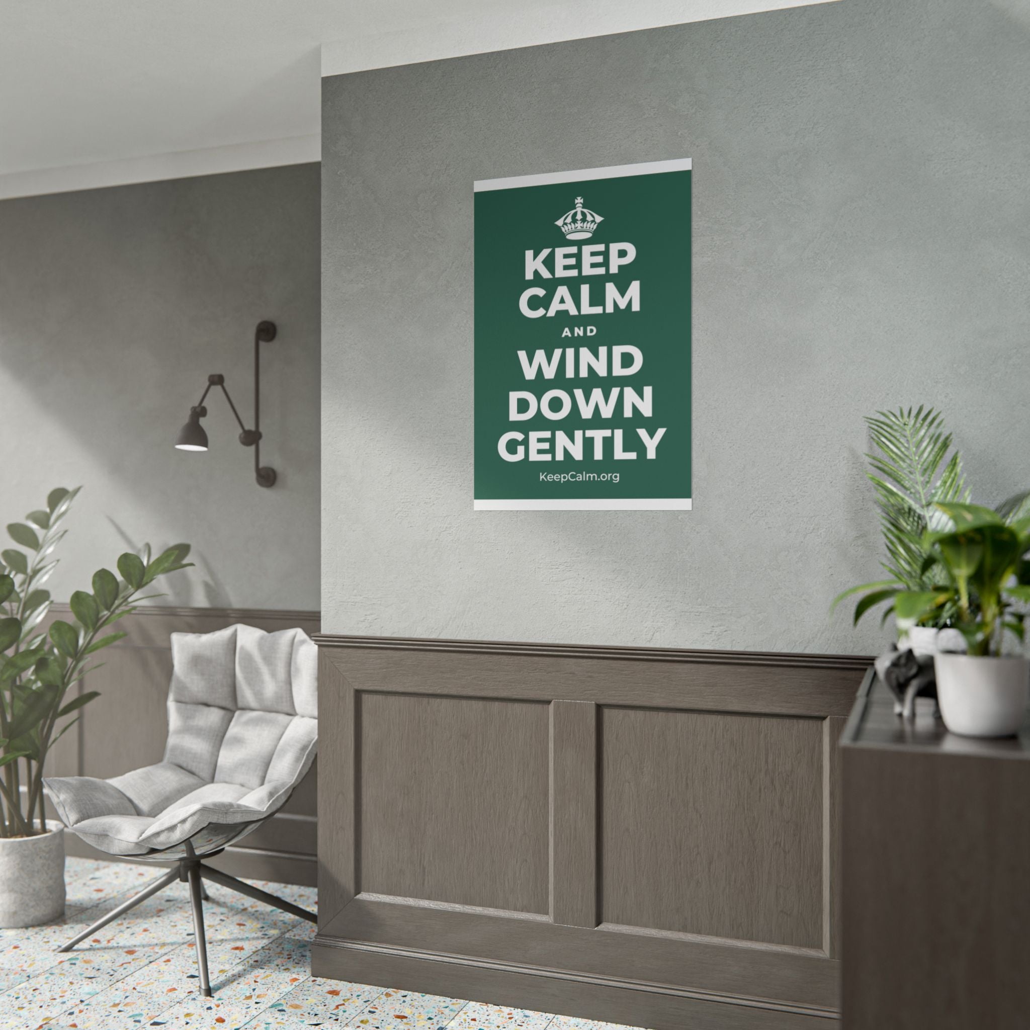 KEEP CALM AND WIND DOWN GENTLY Poster