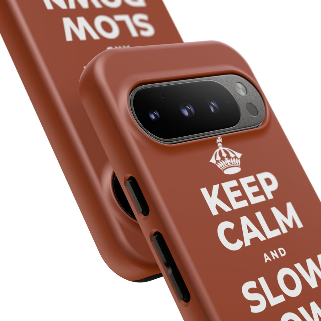 KEEP CALM AND SLOW DOWN WITH THE SEASON Phone Case