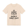 KEEP CALM AND DON'T TRIP OUT T-Shirt (Soft Cream–Heather Mauve)