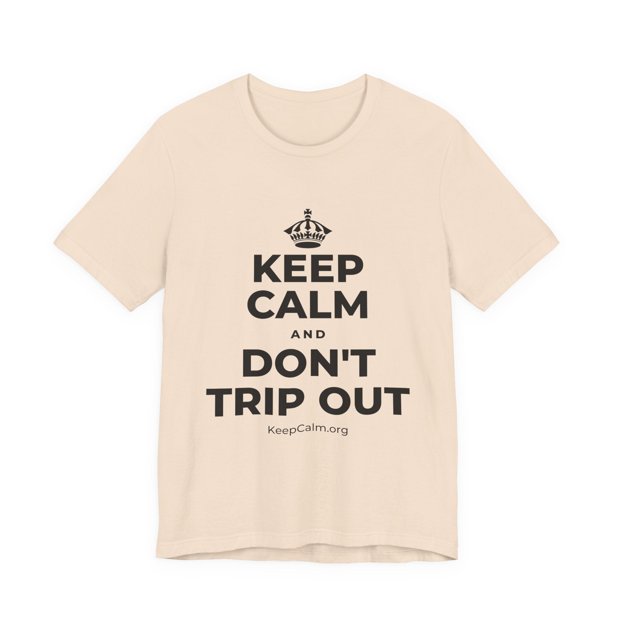 KEEP CALM AND DON'T TRIP OUT T-Shirt (Soft Cream–Heather Mauve)