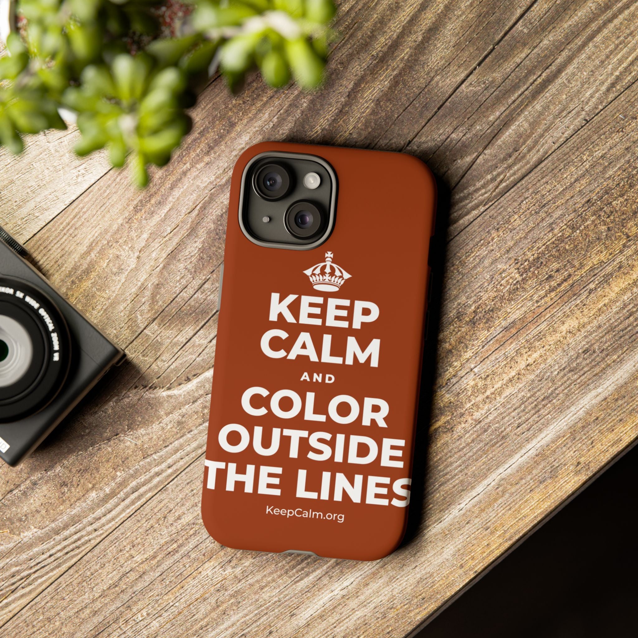 KEEP CALM AND COLOR OUTSIDE THE LINES Phone Case