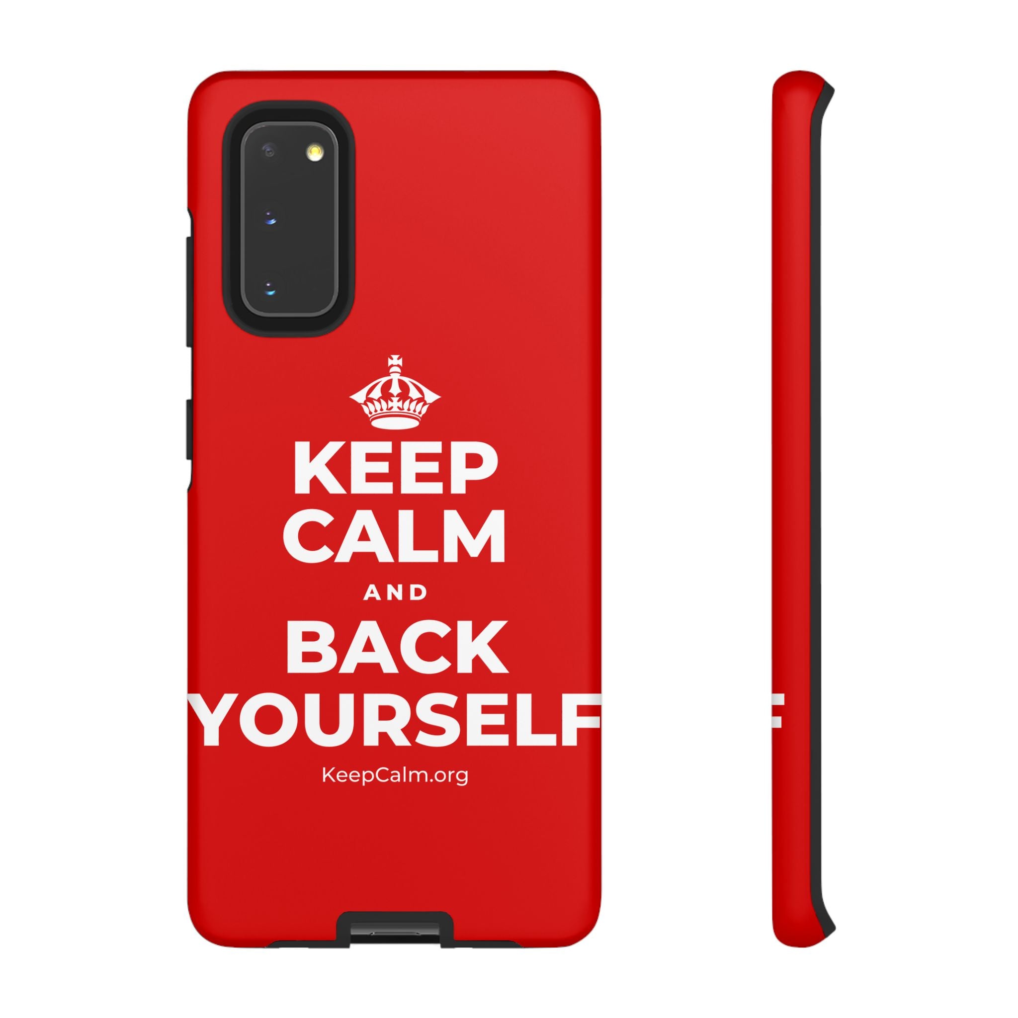 KEEP CALM AND BACK YOURSELF Phone Case