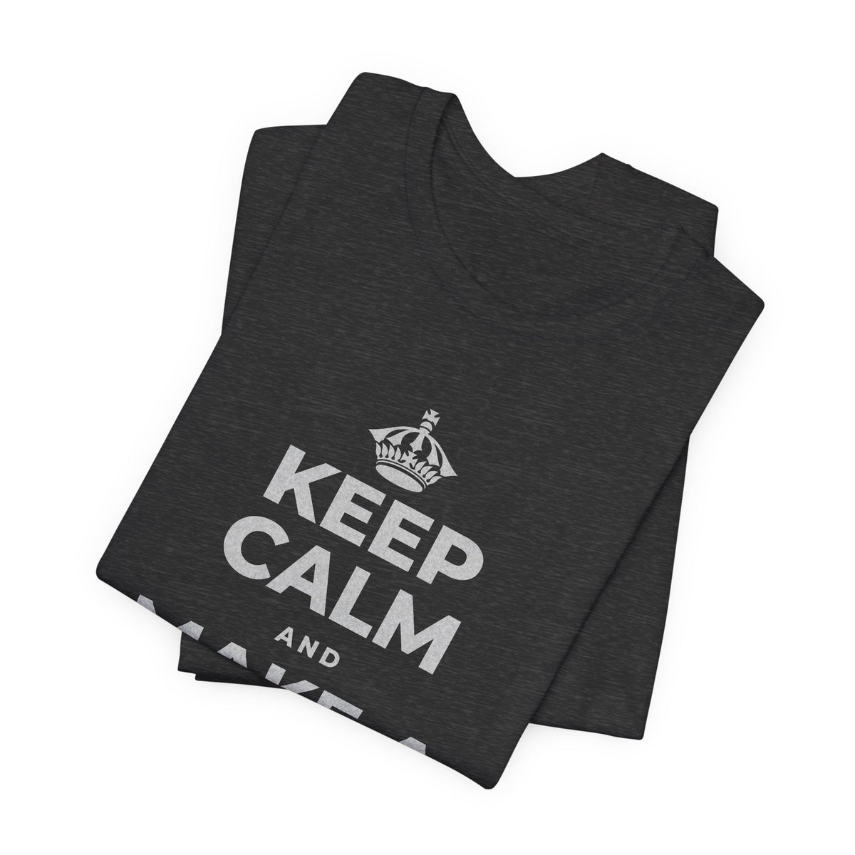 KEEP CALM AND MAKE A WARM MEMORY T-Shirt (White–Asphalt)