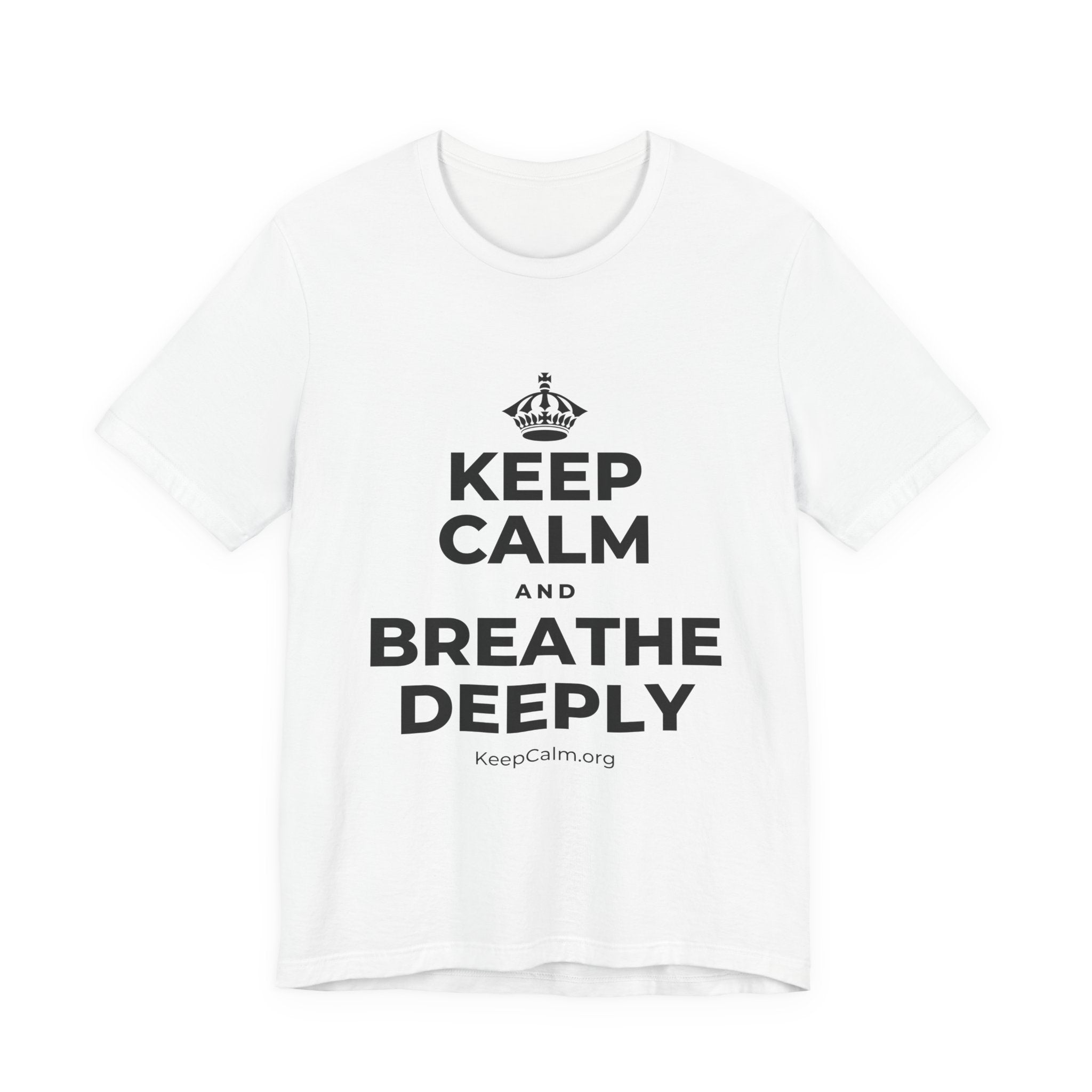 KEEP CALM AND BREATHE DEEPLY T-Shirt (White–Asphalt)