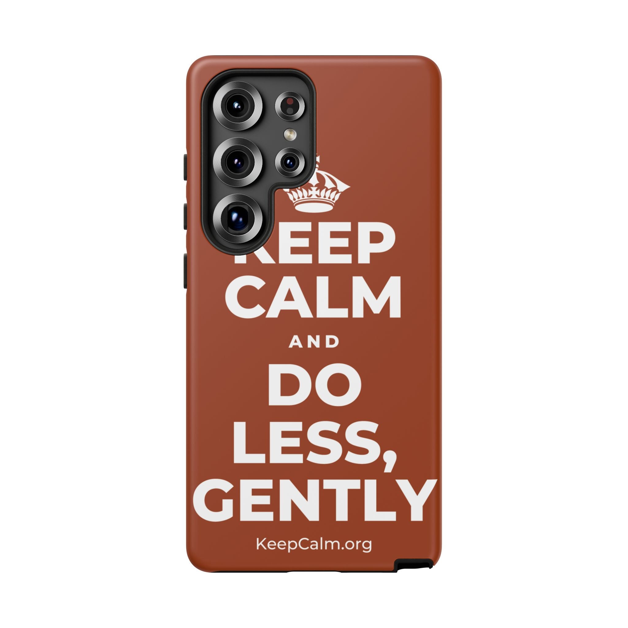 KEEP CALM AND DO LESS, GENTLY Phone Case