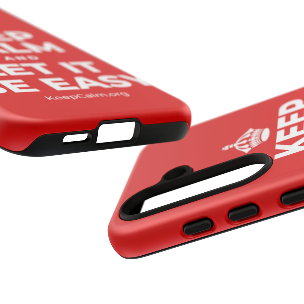 KEEP CALM AND LET IT BE EASY Phone Case