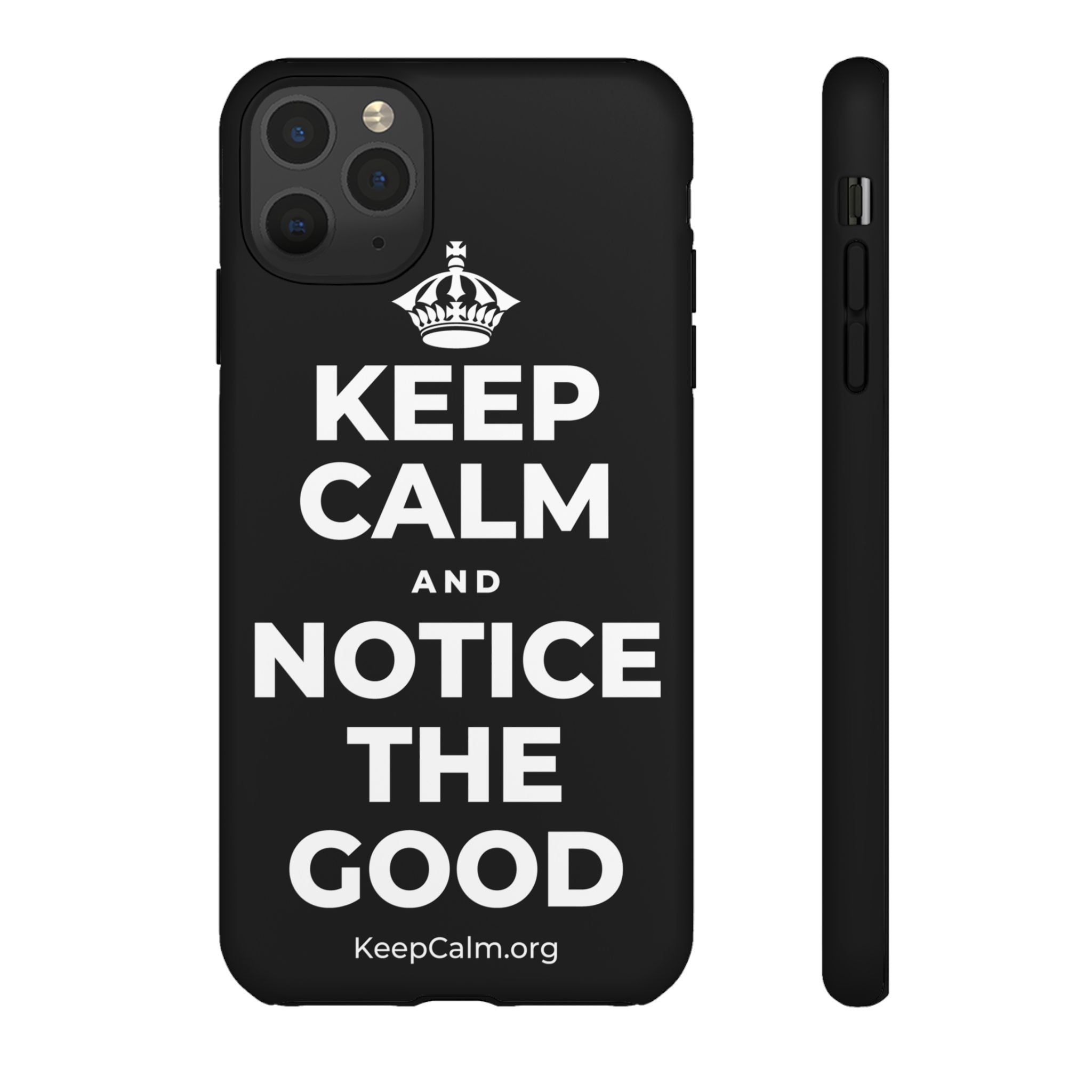 KEEP CALM AND NOTICE THE GOOD Phone Case