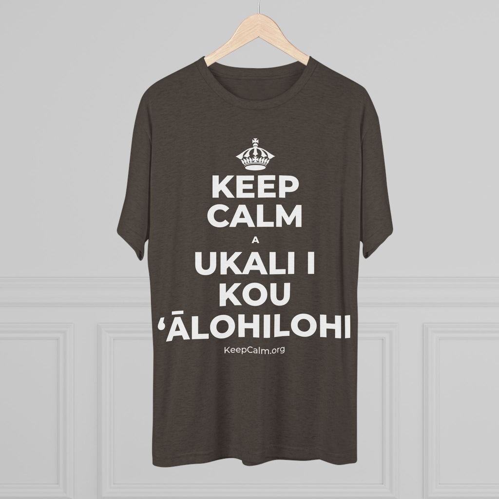 KEEP CALM A UKALI I KOU ʻĀLOHILOHI Tri-Blend Tee