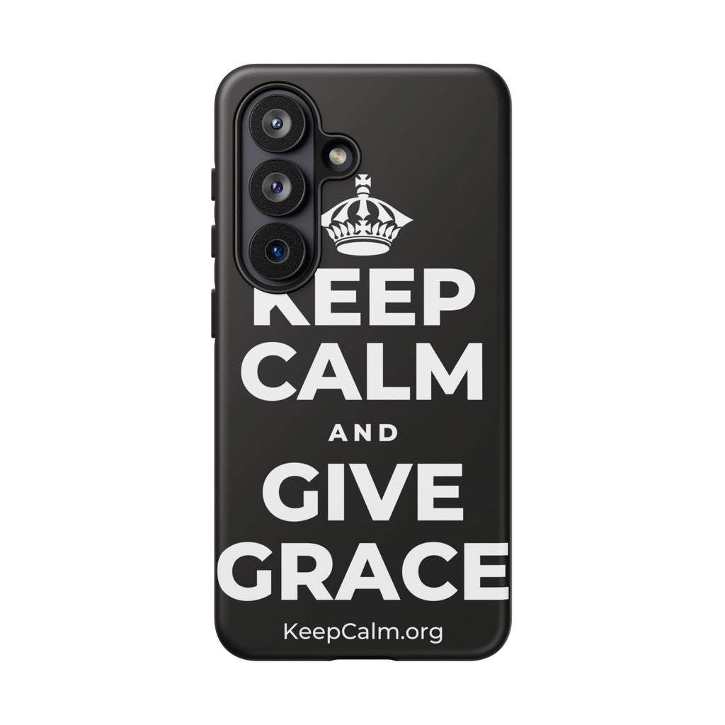 KEEP CALM AND GIVE GRACE Phone Case