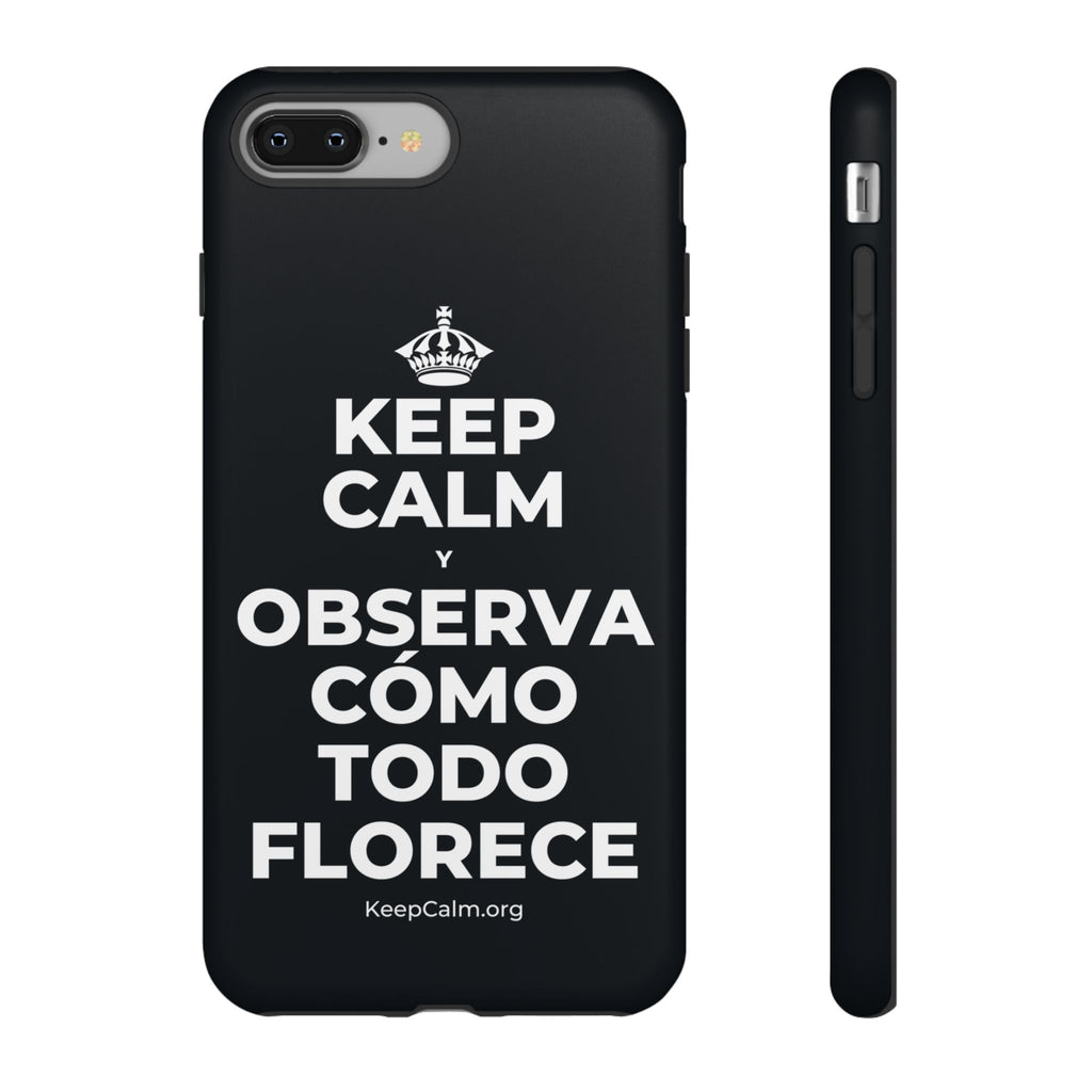 KEEP CALM Y OBSERVA CÓMO TODO FLORECE Phone Case (Dark)