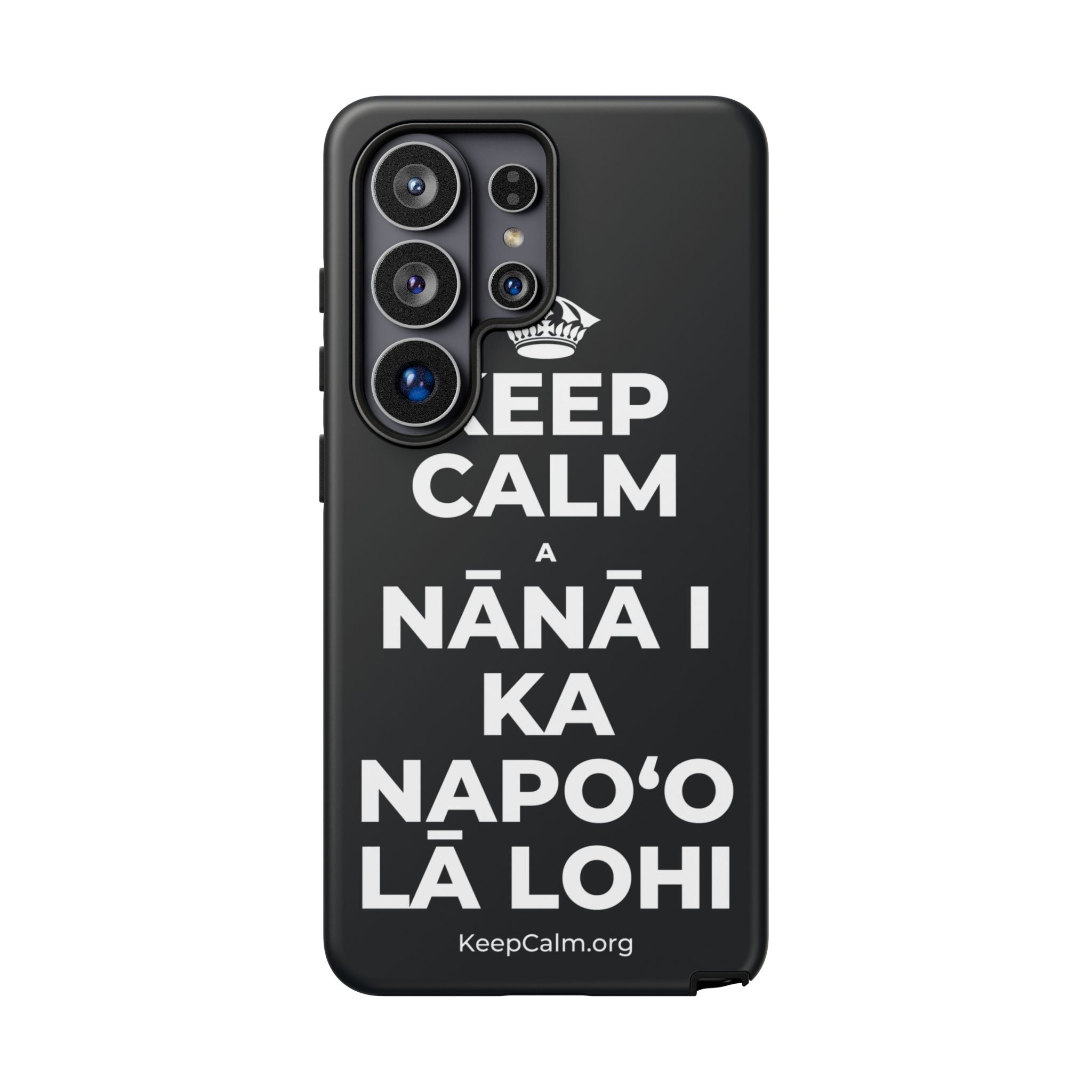 KEEP CALM A NĀNĀ I KA NAPOʻO LĀ LOHI Phone Case (Dark)