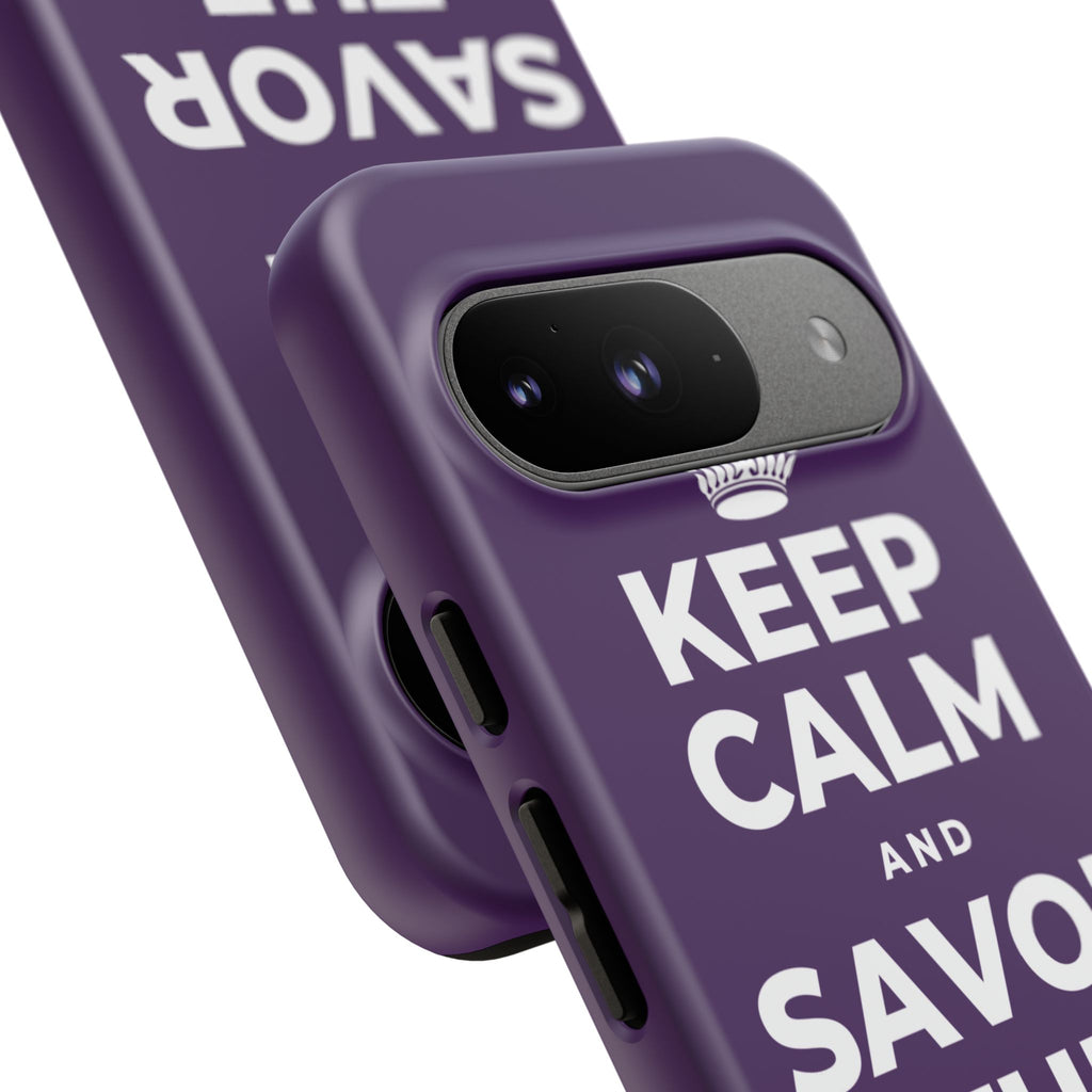 KEEP CALM AND SAVOR THE SMALL JOYS Phone Case