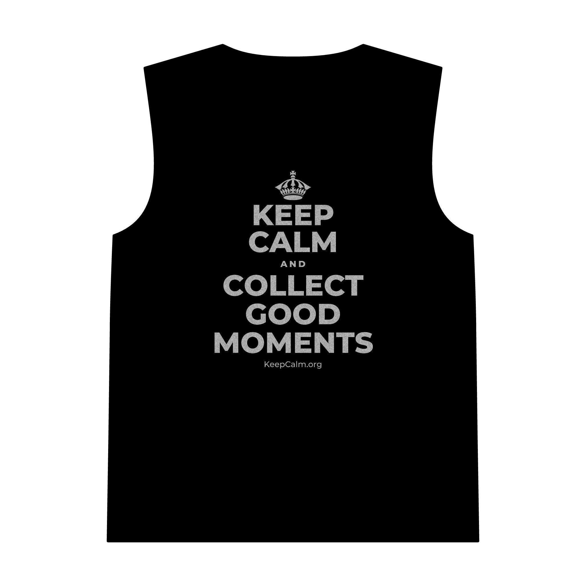 KEEP CALM AND COLLECT GOOD MOMENTS Tank Top
