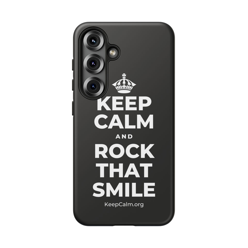 KEEP CALM AND ROCK THAT SMILE Phone Case