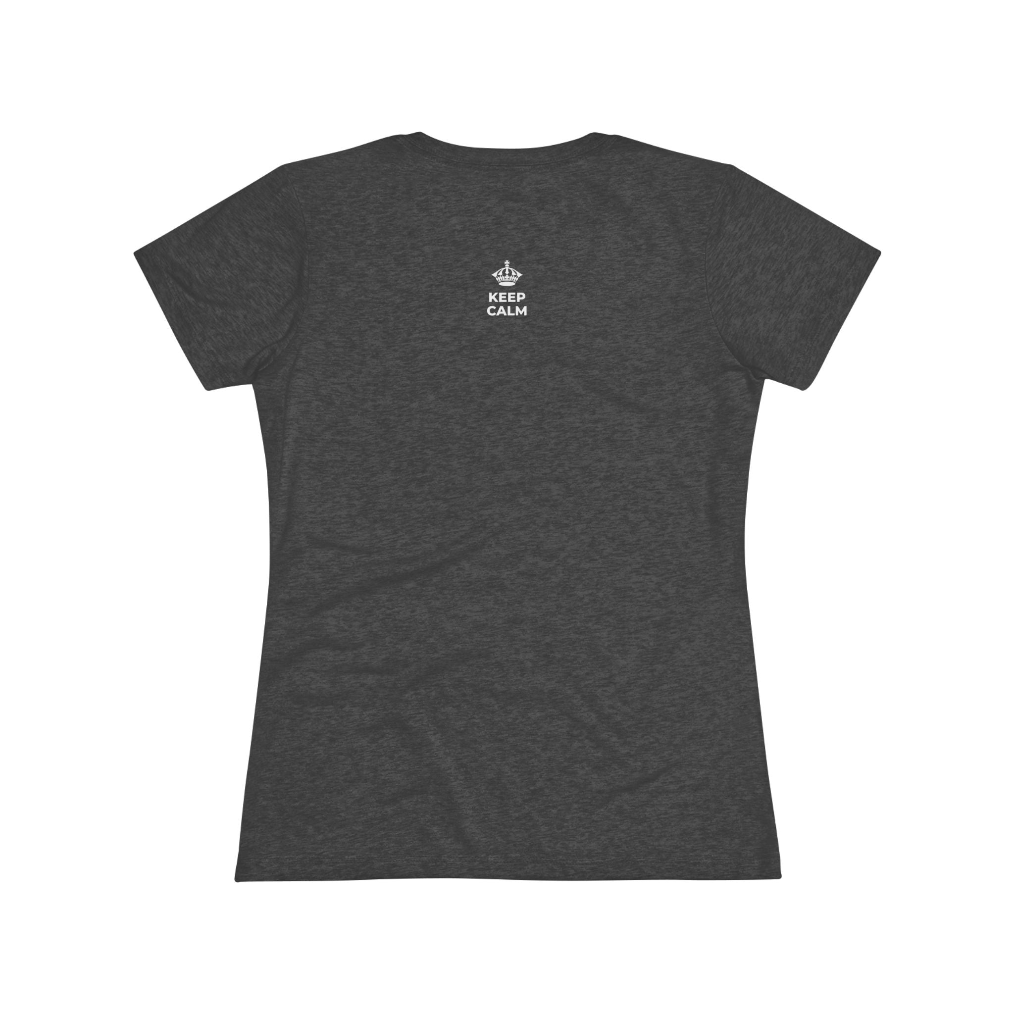 KEEP CALM AND DON'T COUNT YOUR 🪺 Women's Tri-Blend Tee