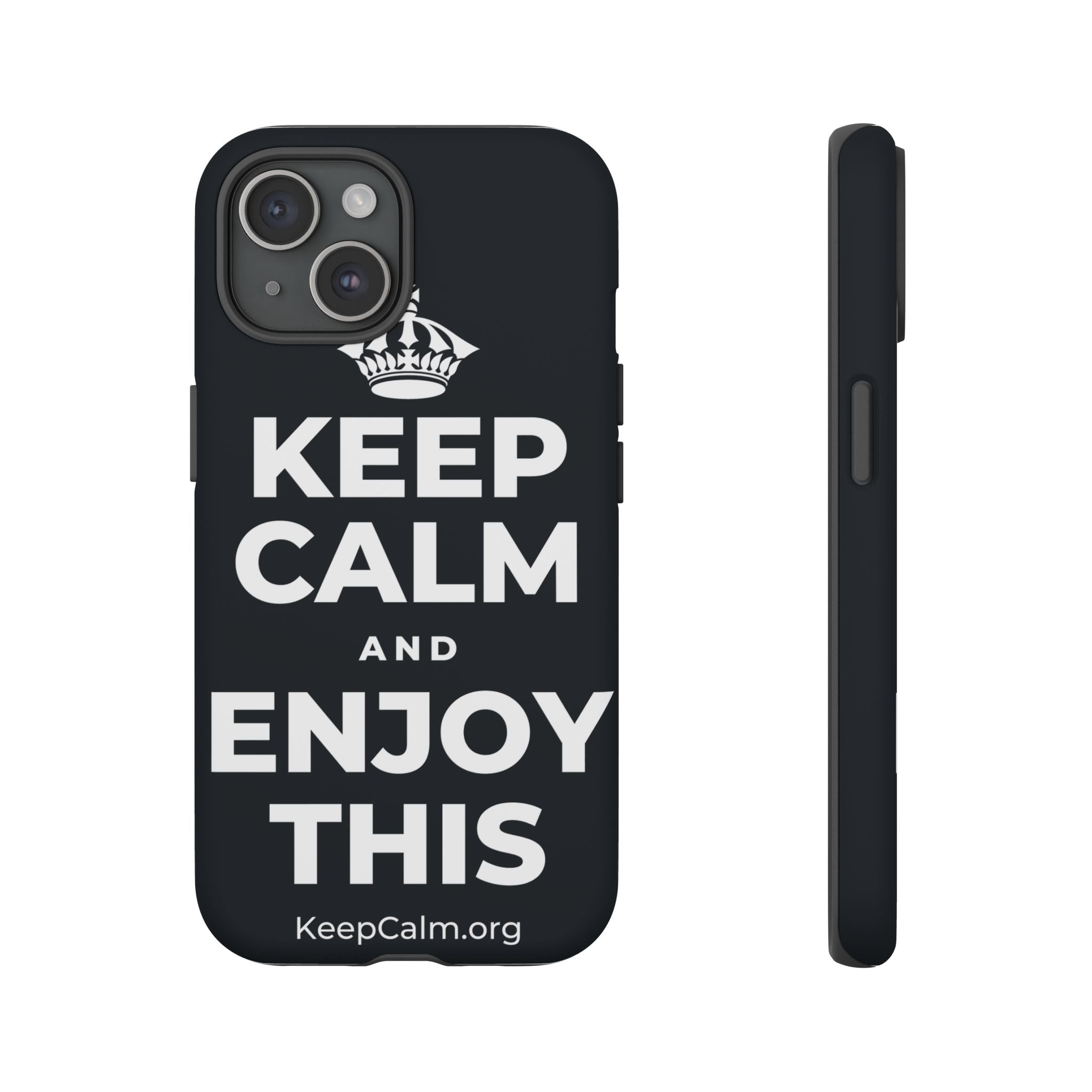 KEEP CALM AND ENJOY THIS Phone Case (Dark)