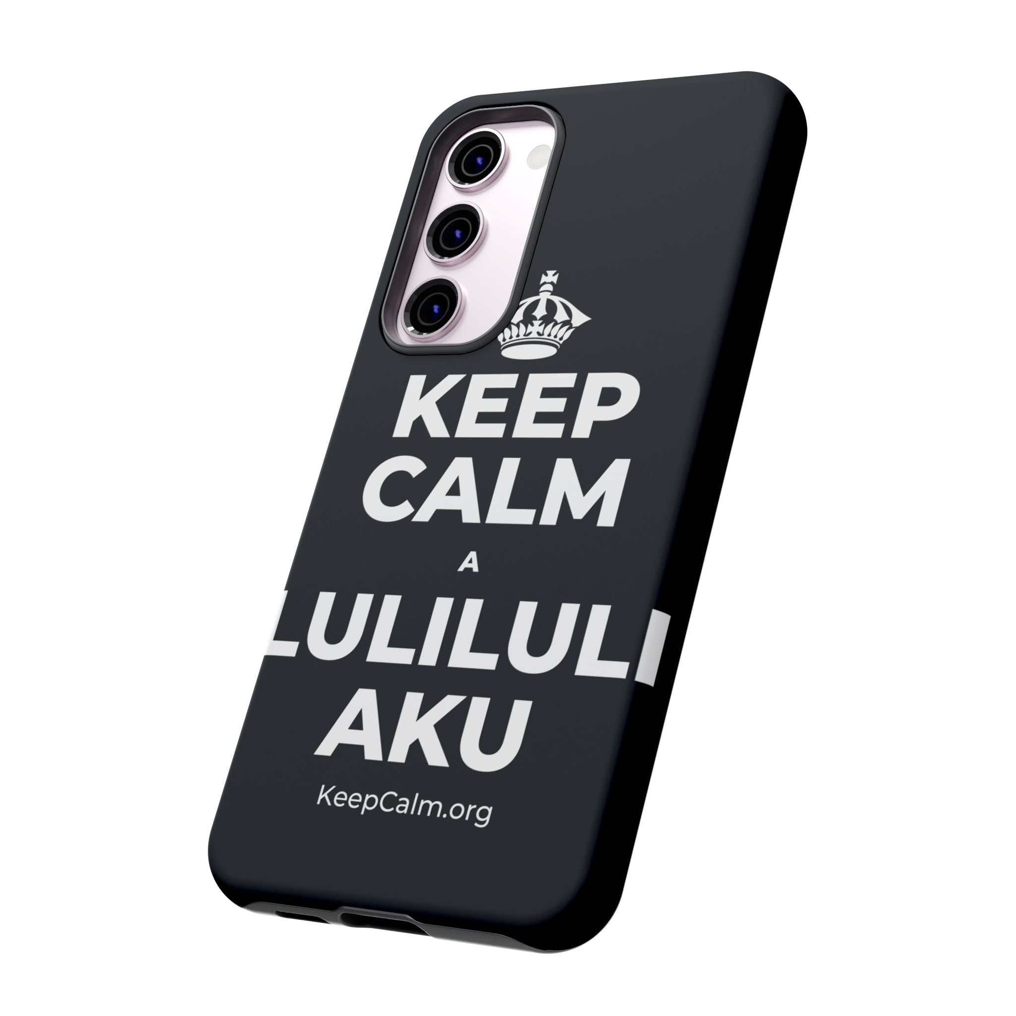 KEEP CALM A LULILULI AKU Phone Case (Dark)