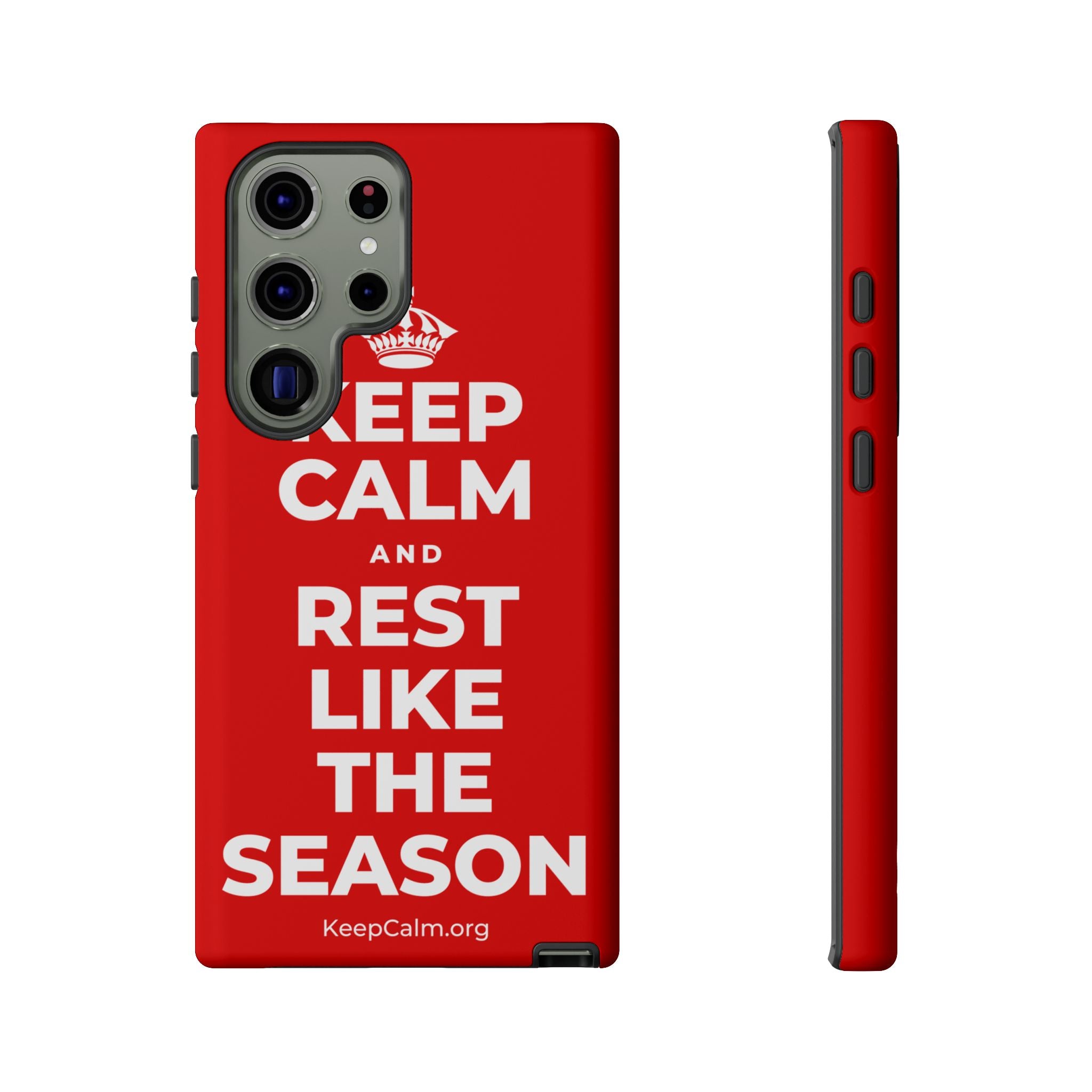 KEEP CALM AND REST LIKE THE SEASON Phone Case