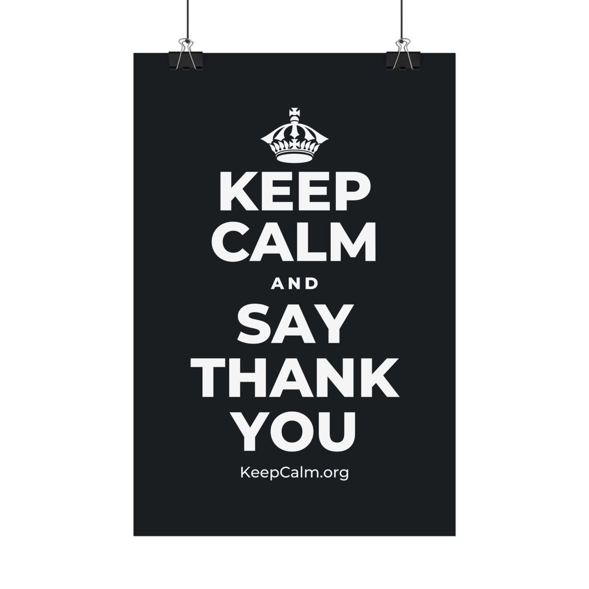KEEP CALM AND SAY THANK YOU Satin Poster (Dark)