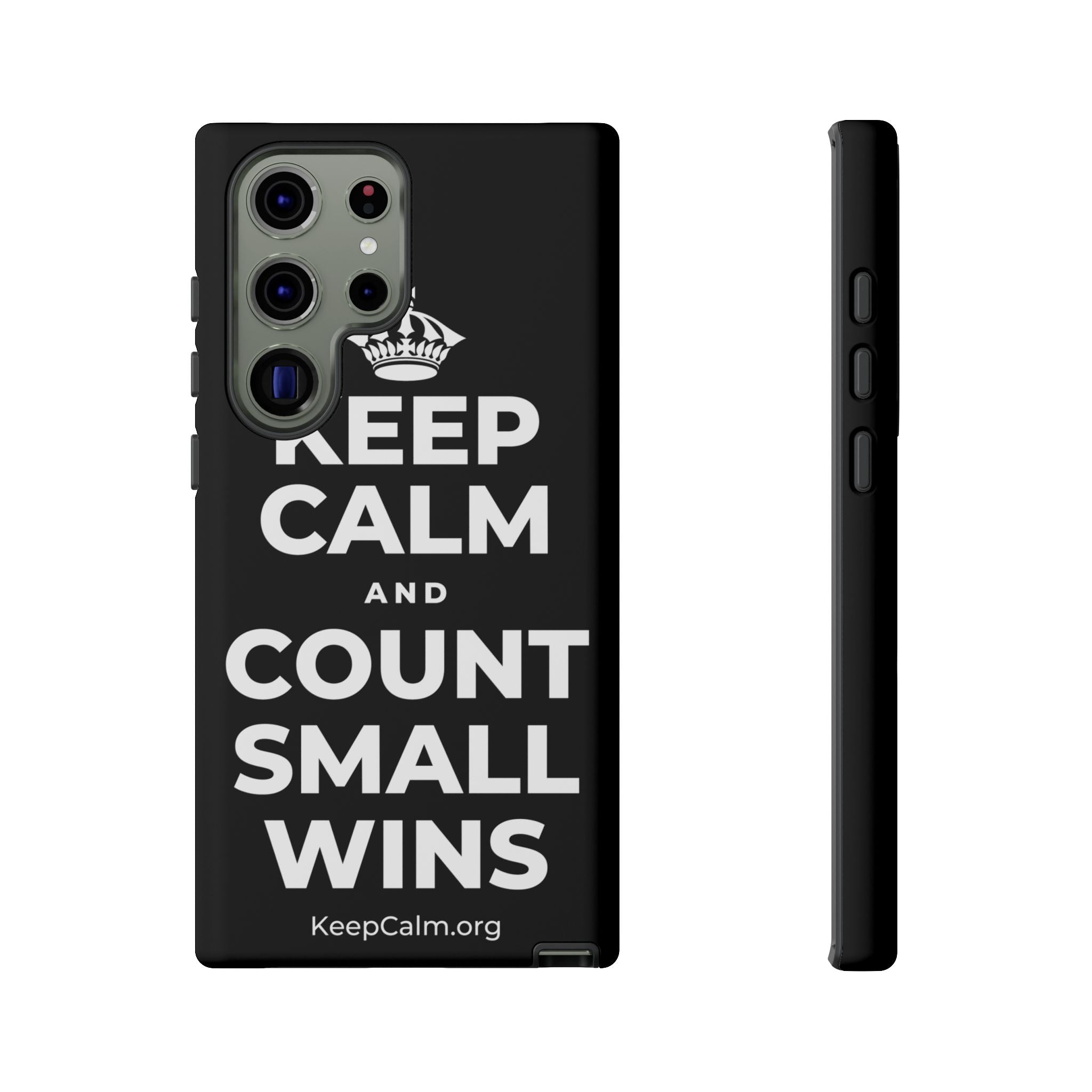 KEEP CALM AND COUNT SMALL WINS Phone Case