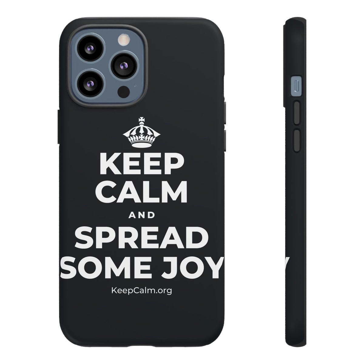 KEEP CALM AND SPREAD SOME JOY Phone Case (Dark)