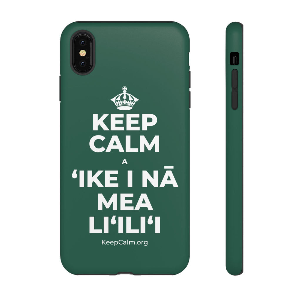 KEEP CALM A ʻIKE I NĀ MEA LIʻILIʻI Phone Case