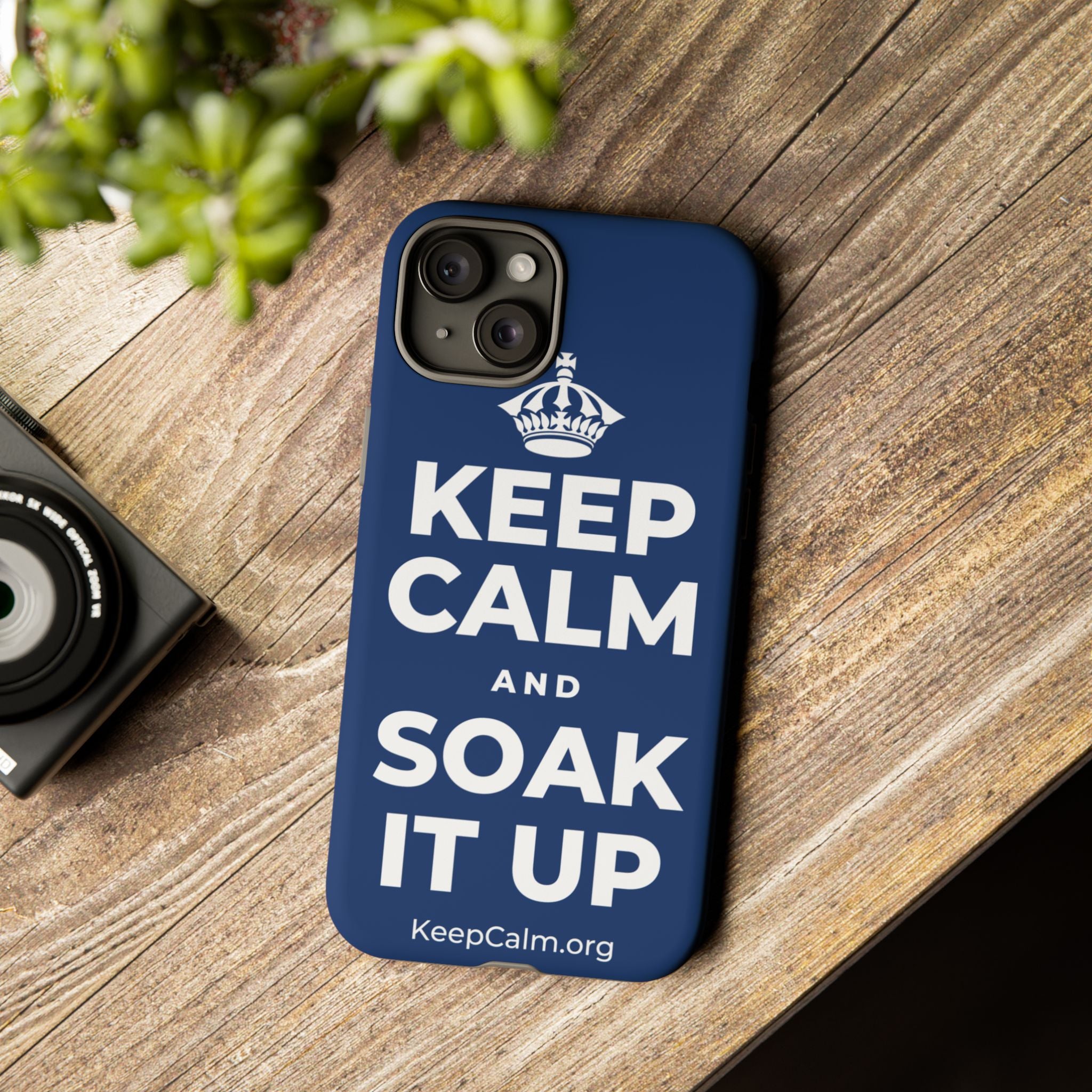 KEEP CALM AND SOAK IT UP Phone Case
