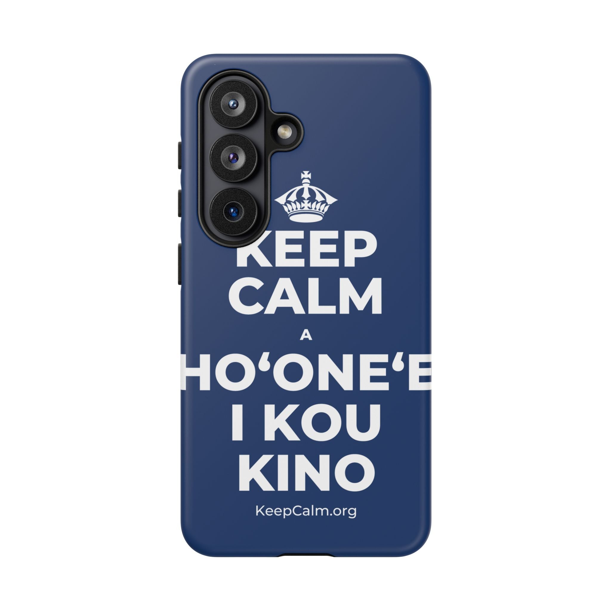 KEEP CALM A HOʻONEʻE I KOU KINO Phone Case