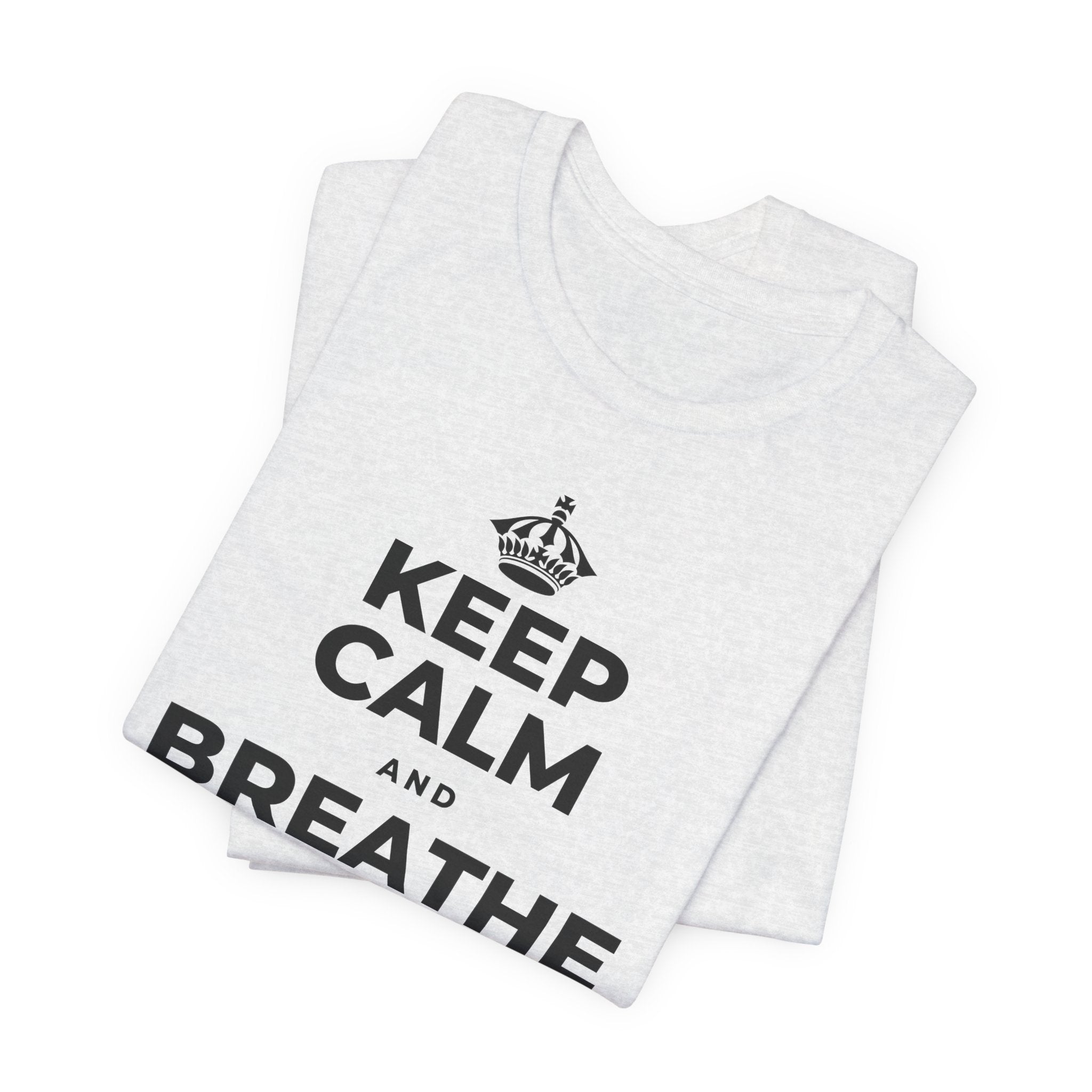 KEEP CALM AND BREATHE BEFORE YOU BEGIN T-Shirt (Soft Cream–Heather Mauve)
