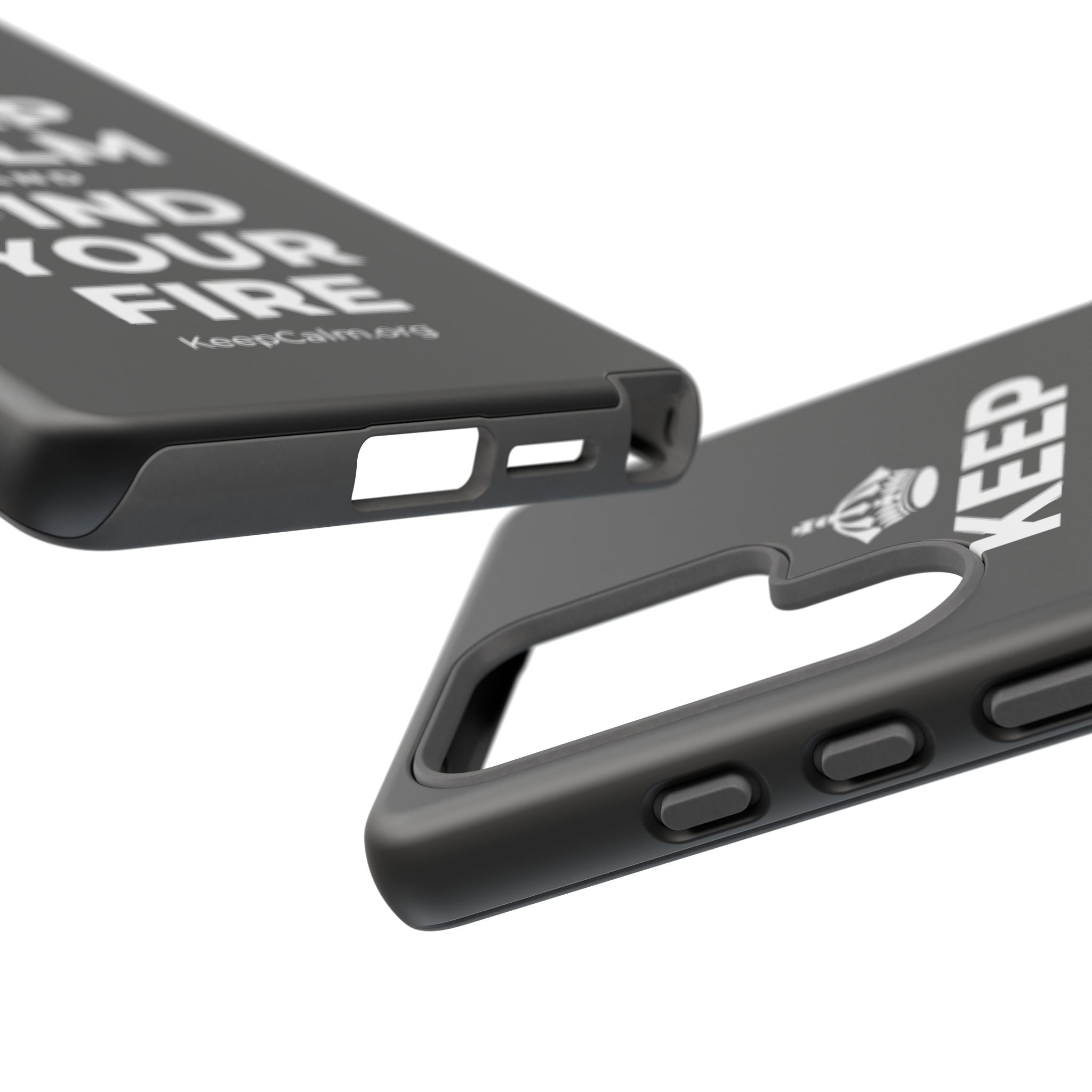 KEEP CALM AND FIND YOUR FIRE Phone Case