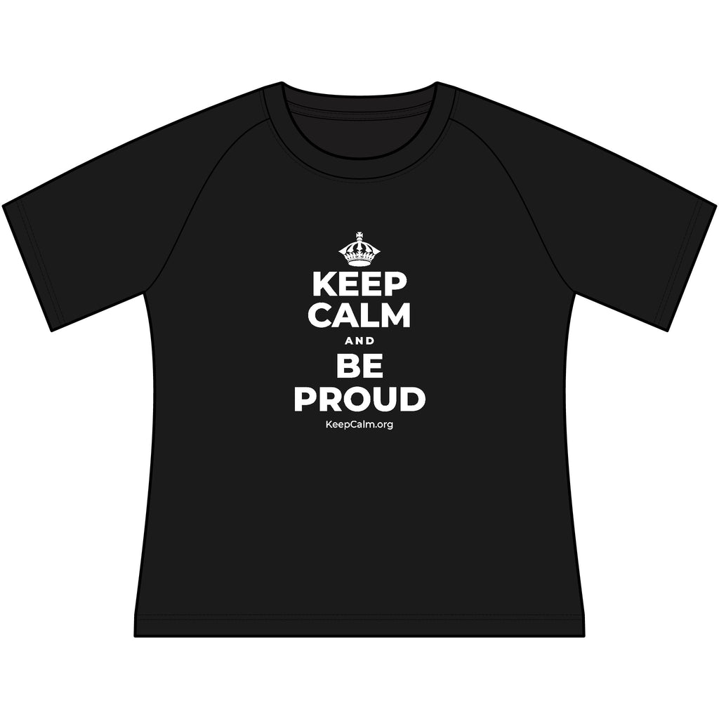 KEEP CALM AND BE PROUD Women's Raglan Tee