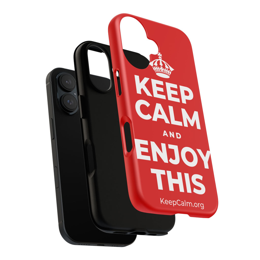 KEEP CALM AND ENJOY THIS Phone Case