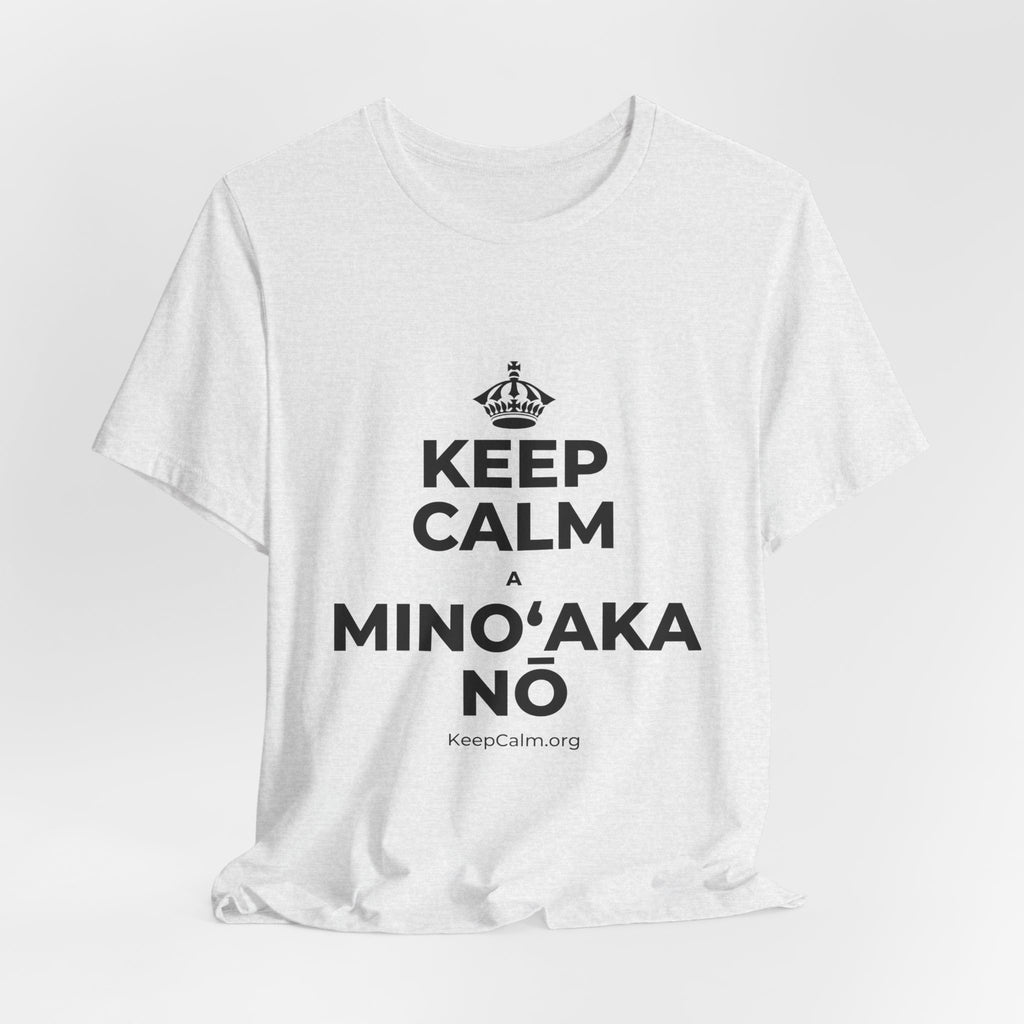 KEEP CALM A MINOʻAKA NŌ T-Shirt (Soft Cream–Heather Mauve)