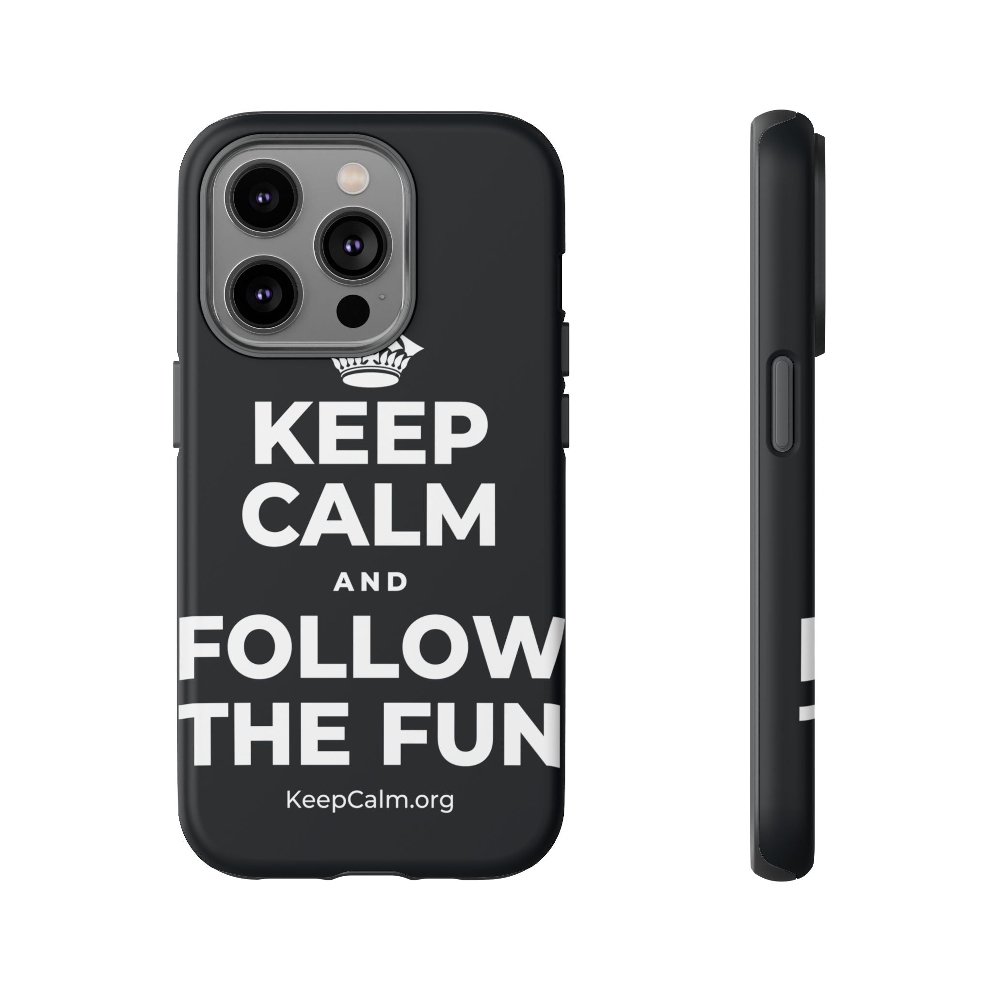KEEP CALM AND FOLLOW THE FUN Phone Case (Dark)