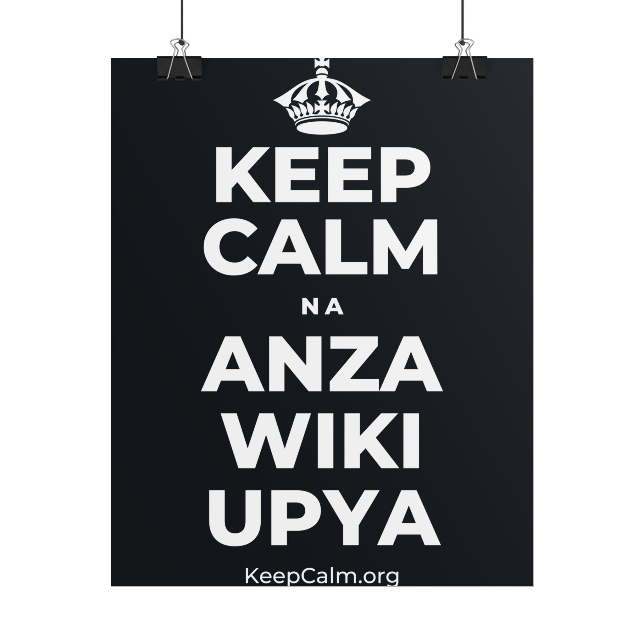 KEEP CALM NA ANZA WIKI UPYA Poster (Dark)
