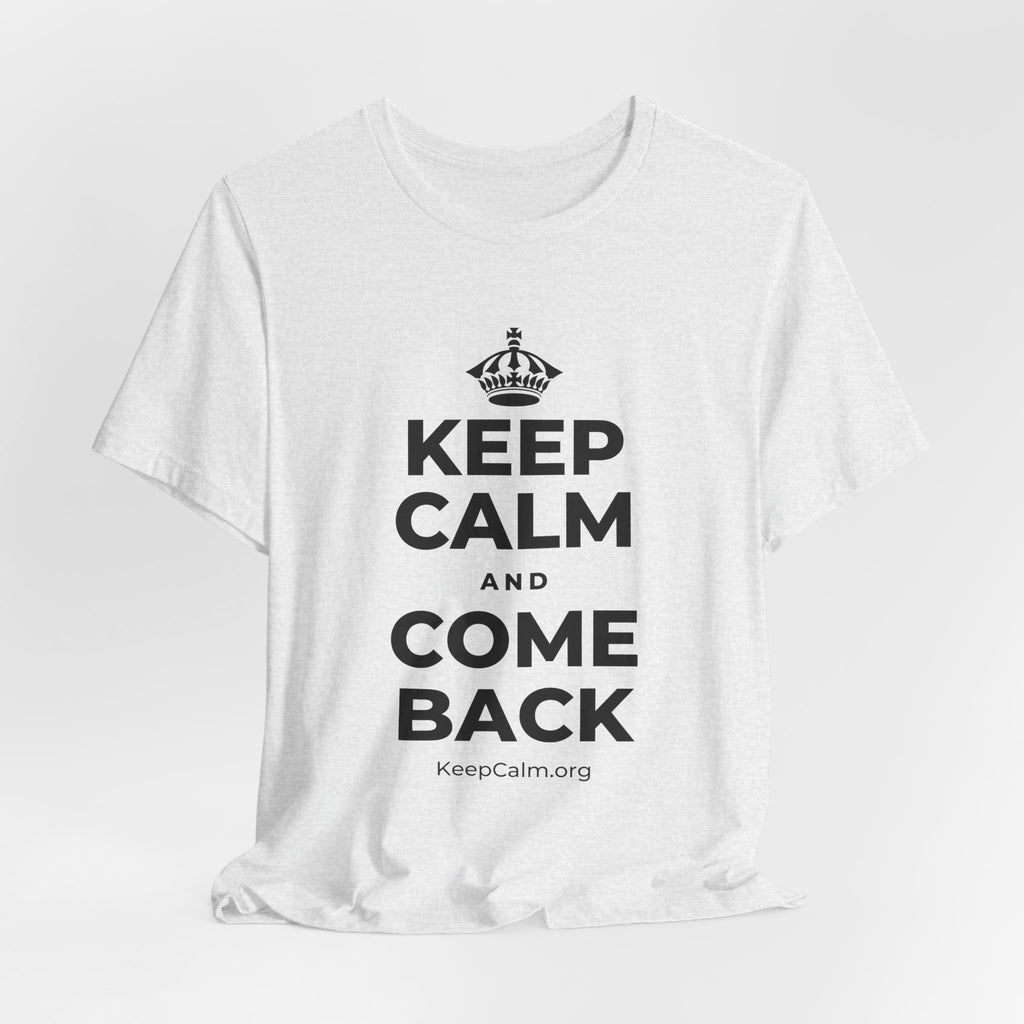 KEEP CALM AND COME BACK T-Shirt (Soft Cream–Heather Mauve)