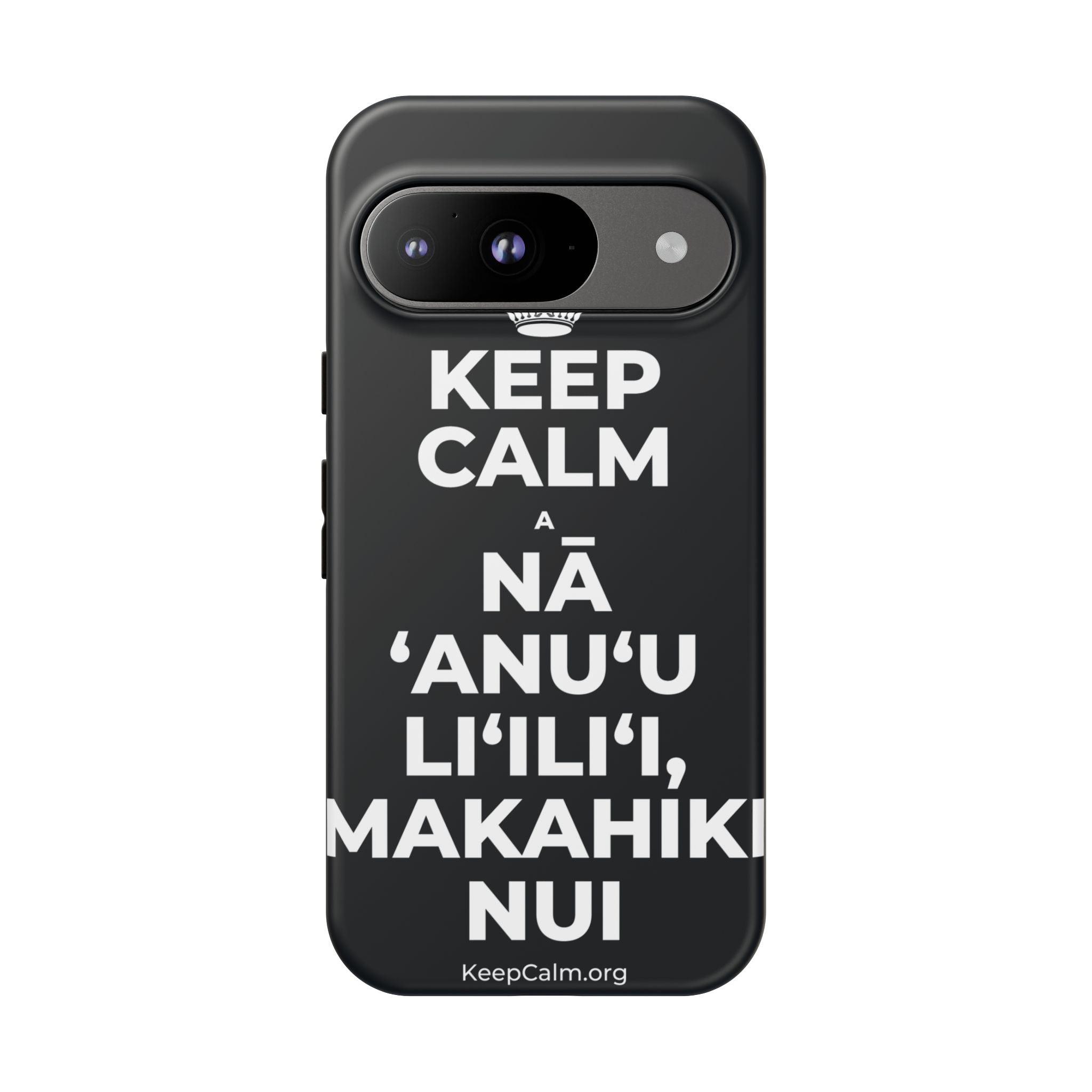 KEEP CALM A NĀ ʻANUʻU LIʻILIʻI, MAKAHIKI NUI Phone Case (Dark)
