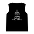 KEEP CALM AND COUNT WHAT YOU HAVE Tank Top