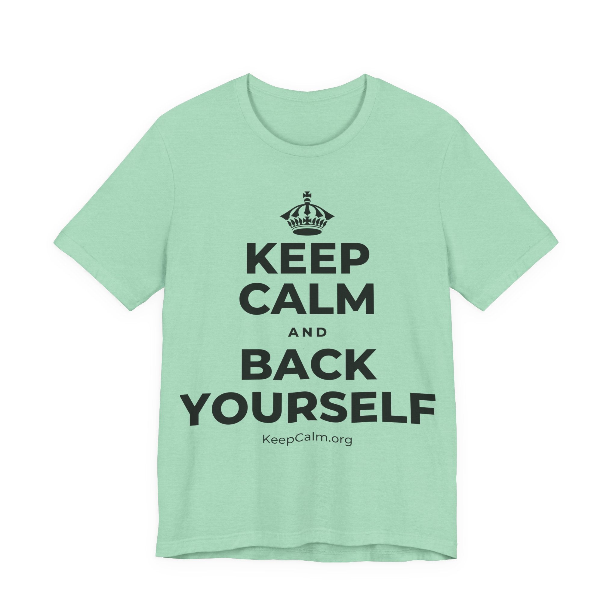 KEEP CALM AND BACK YOURSELF T-Shirt (Baby Blue–Silver)