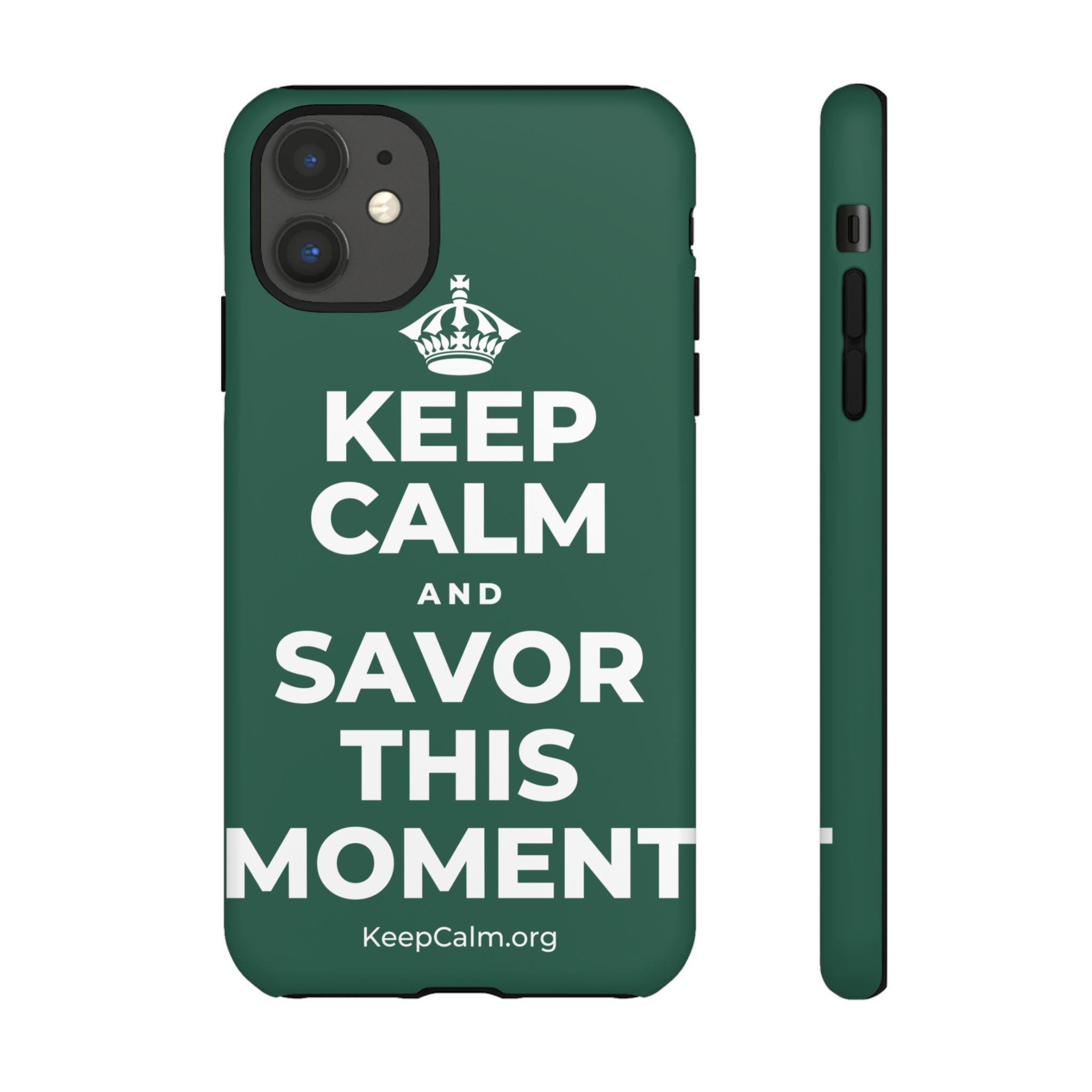 KEEP CALM AND SAVOR THIS MOMENT Phone Case