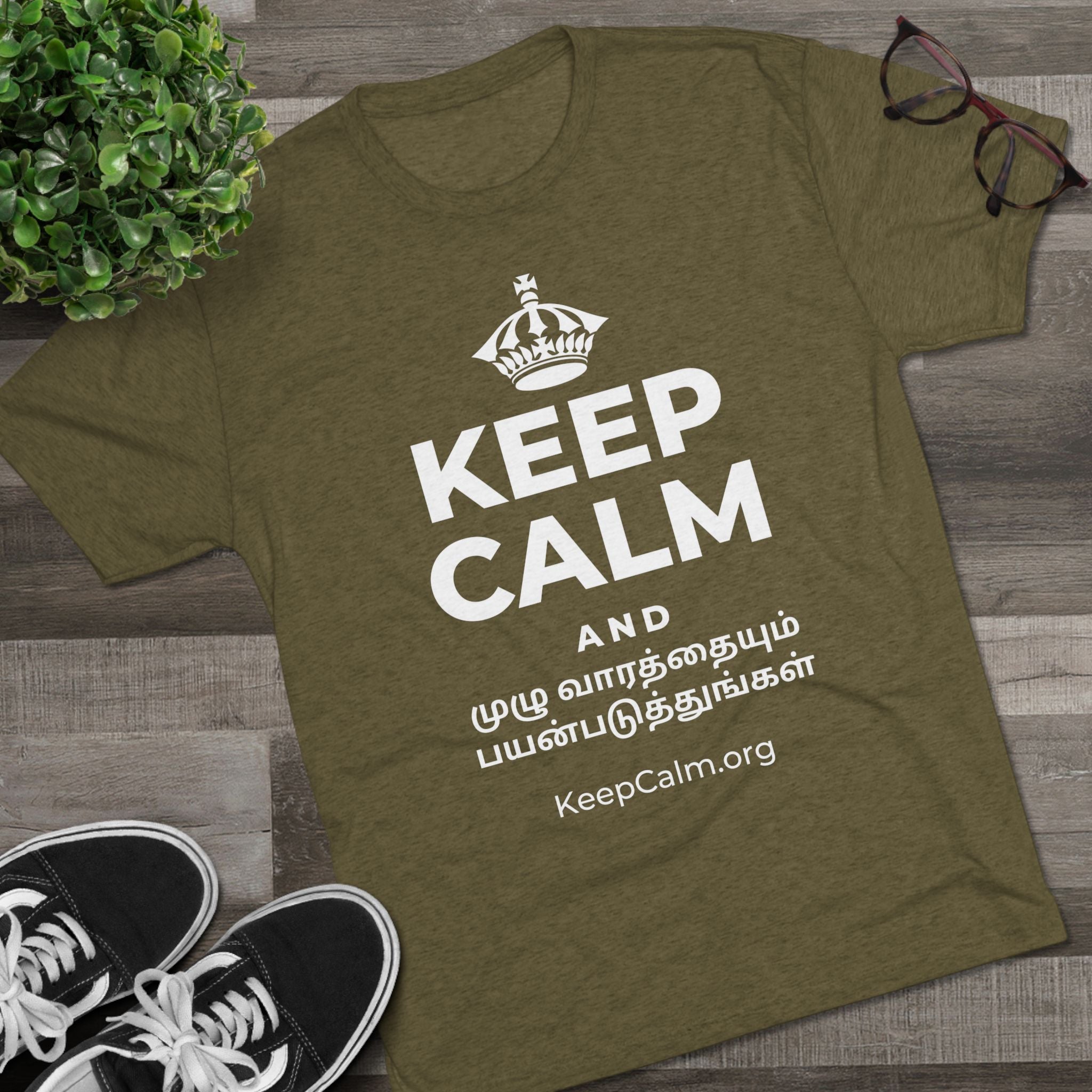 KEEP CALM AND முழு வாரத்தையும் பயன்படுத்துங்கள் Tri-Blend Tee